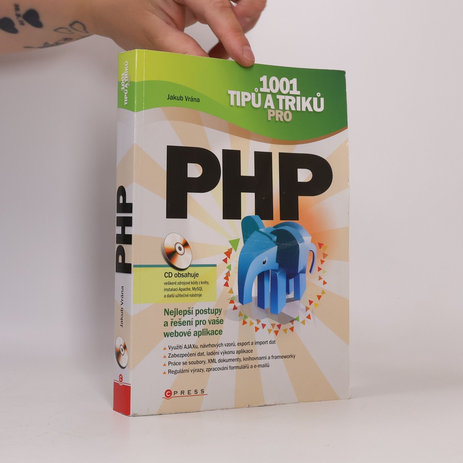 Jakub Vrána 1001 tipů a triků pro PHP : nejlepší postupy a řešení pro vaše webové aplikace