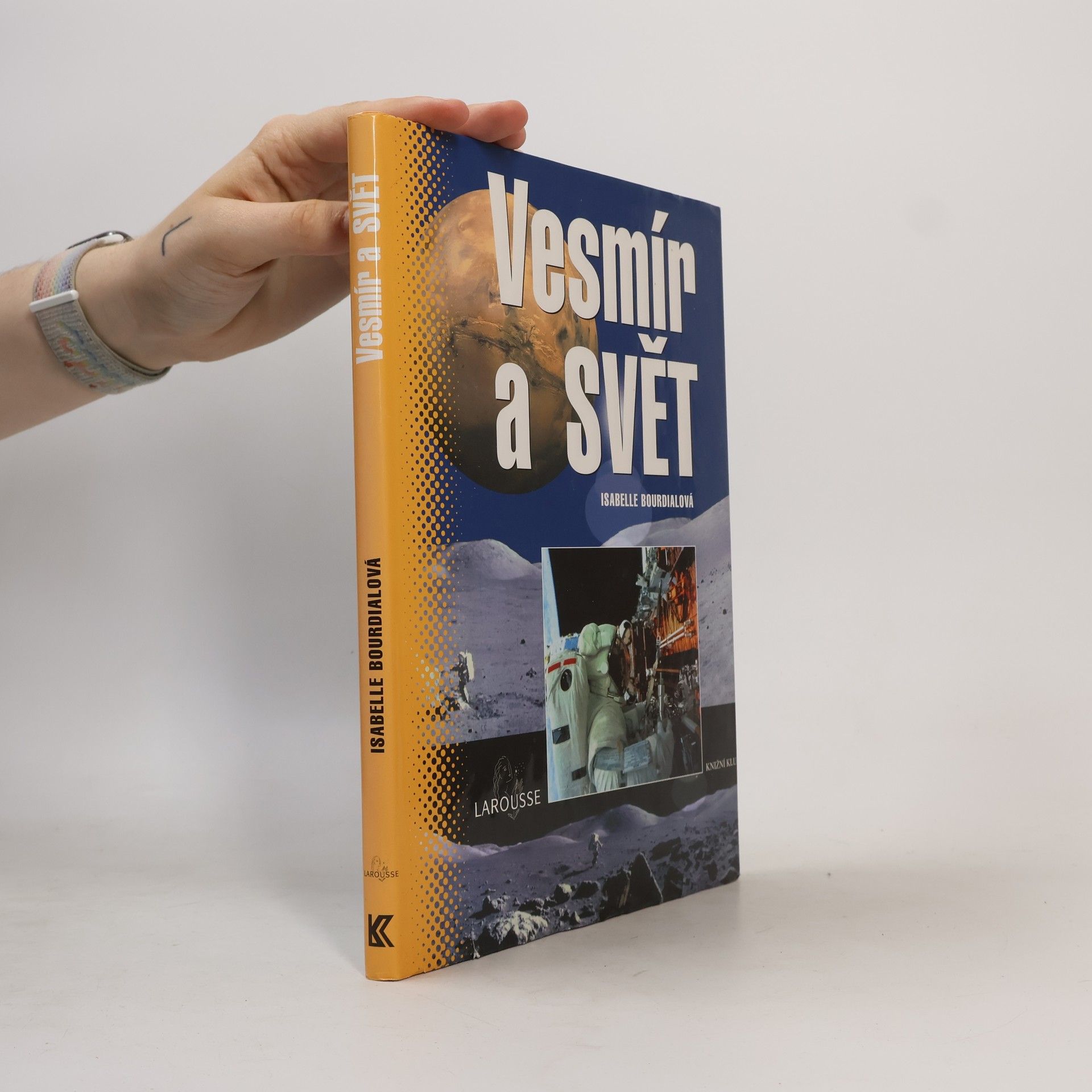 Isabelle Bourdial Vesmír a svět