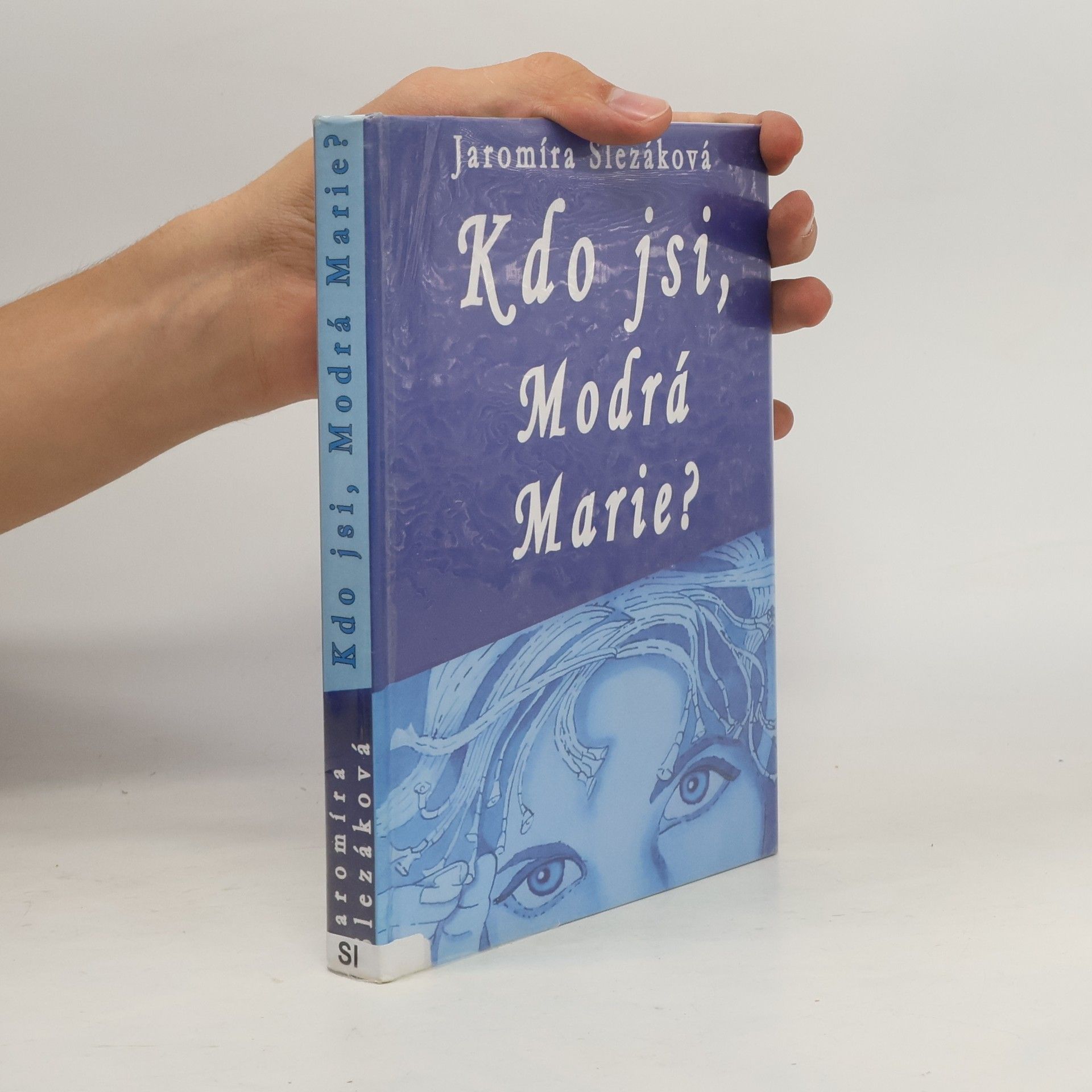 Kdo jsi, Modrá Marie