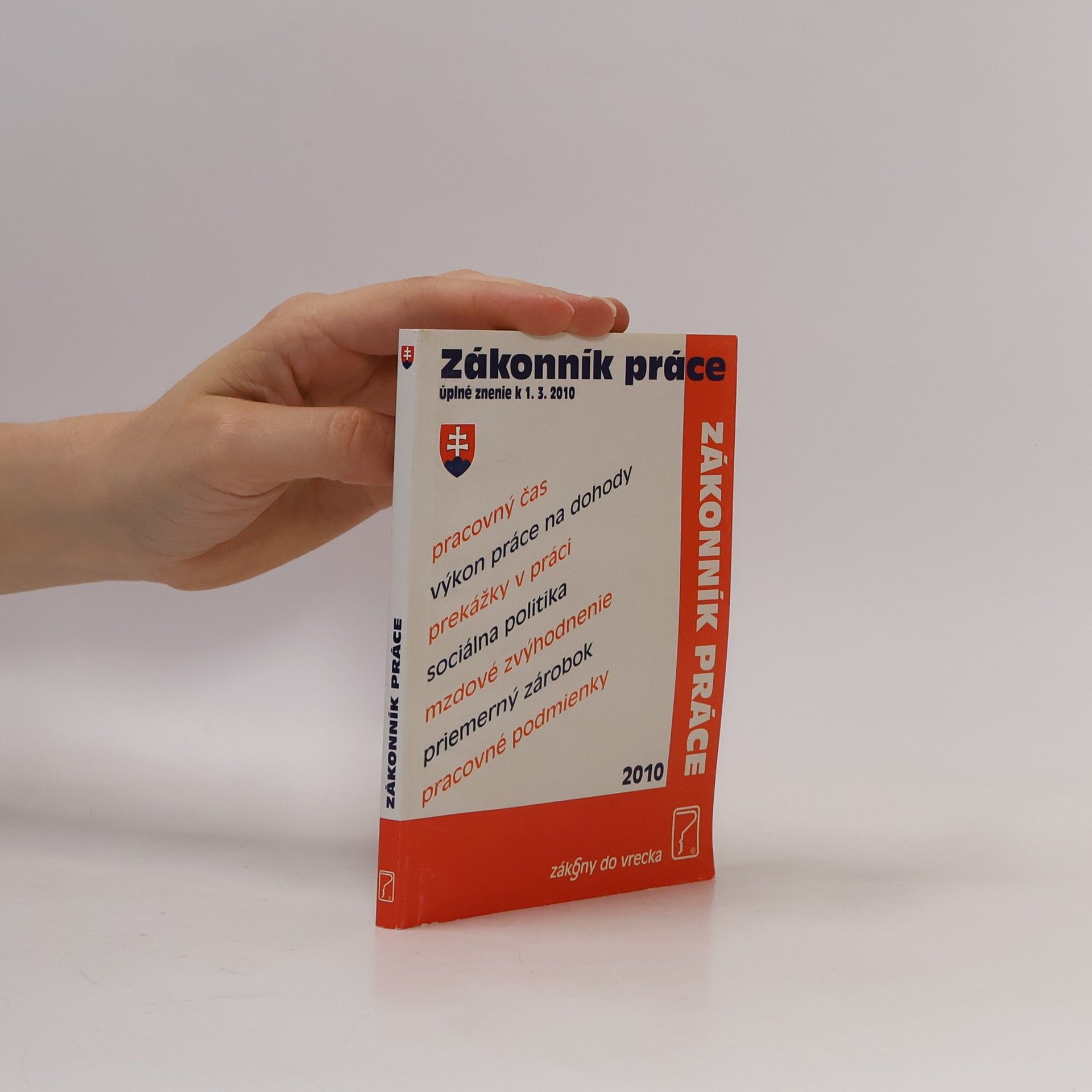 Collectif d'auteurs Zákonník práce. Úplné znenie k 1. 3. 2010