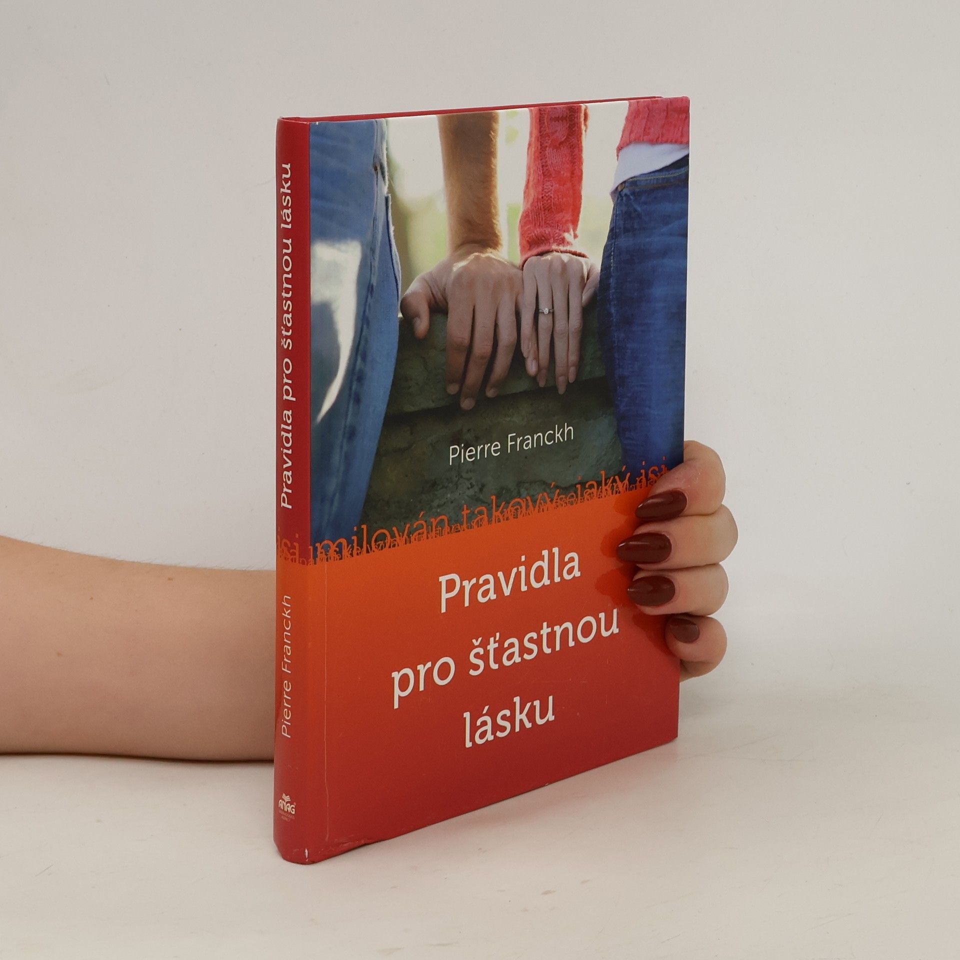 Pierre Franckh Pravidla pro šťastnou lásku