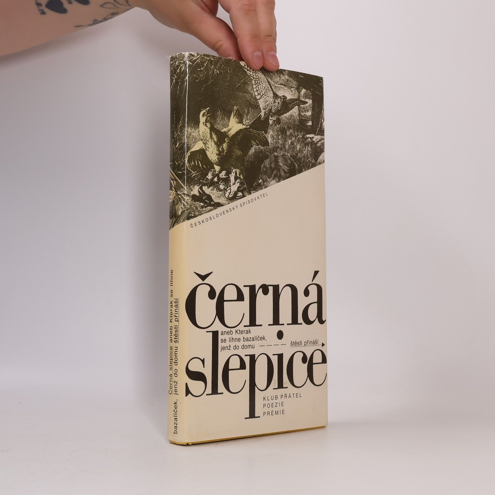 Miroslav Huptych Černá slepice, aneb, Kterak se líhne bazalíček, jenž do domu štěstí přináší