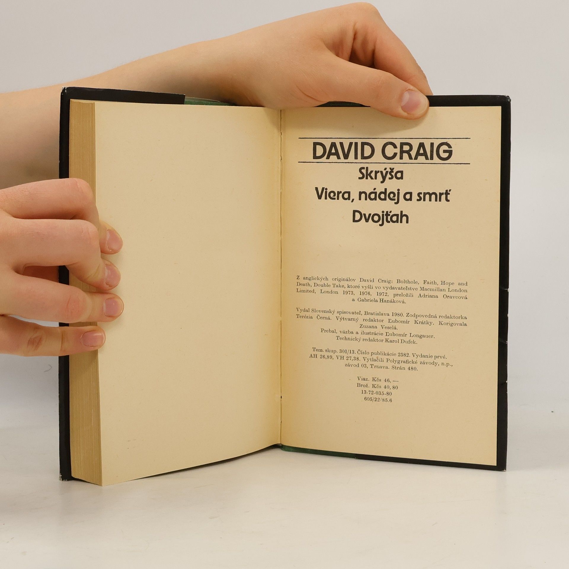 David Craig Skrýša. Viera, nádej a smrť. Dvojťah