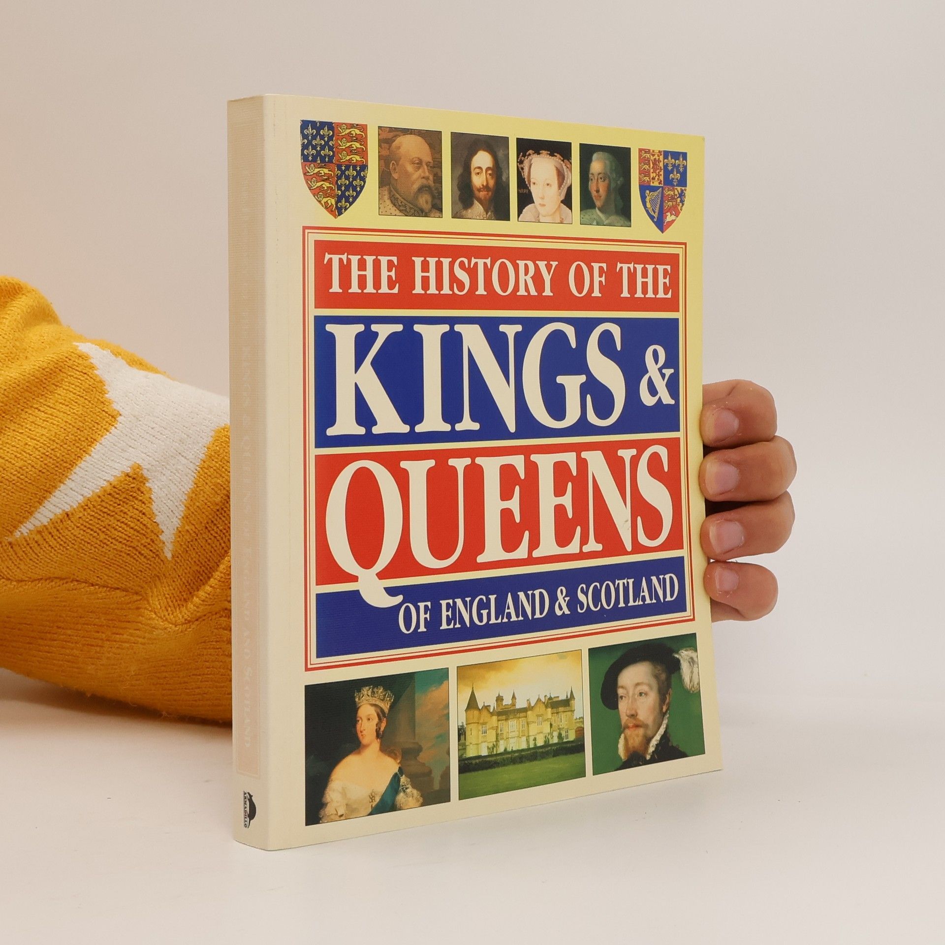 Collectif d'auteurs The History of the Kings and Queens of England and Scotland