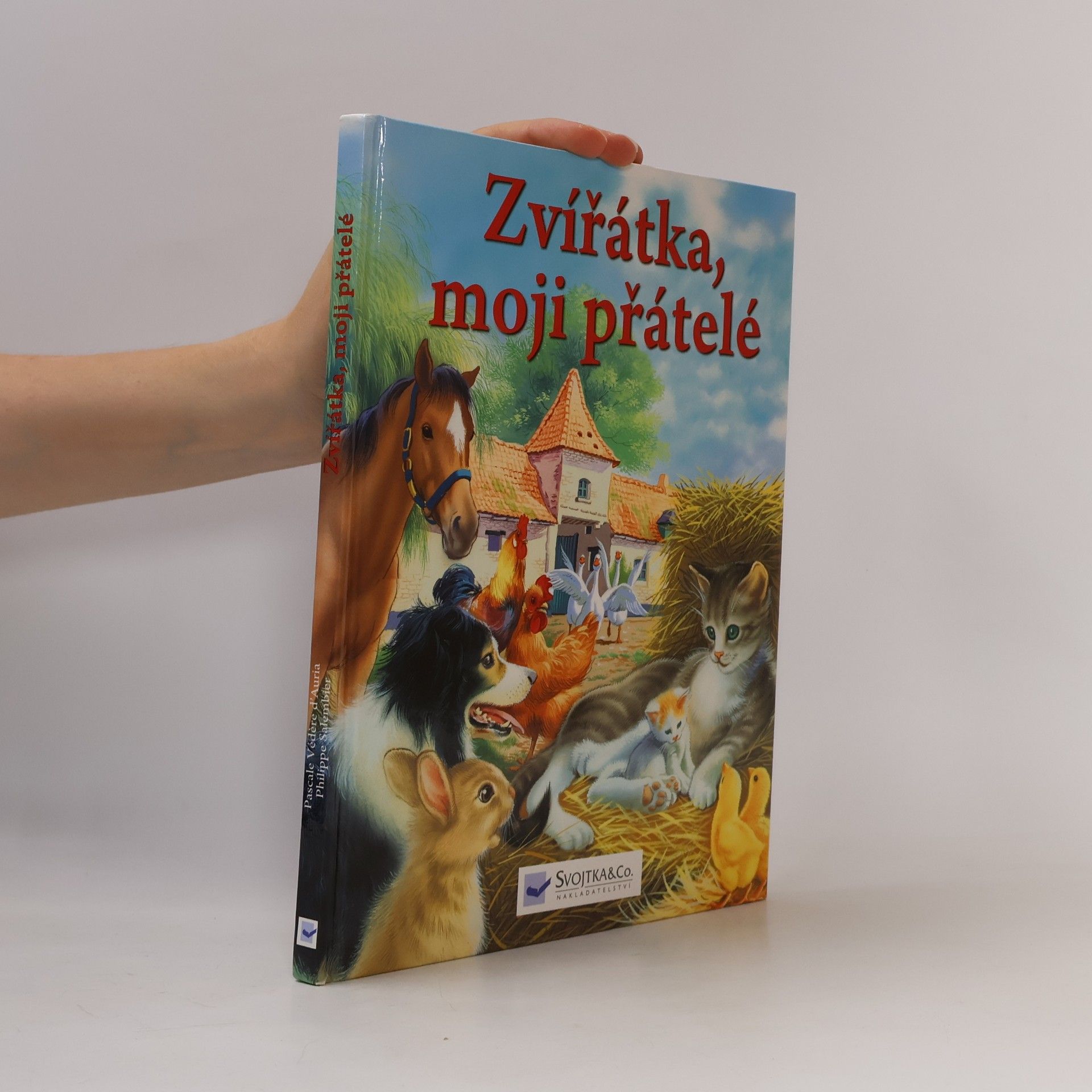 Pascale Védère d. Auria Zvířátka, moji přátelé