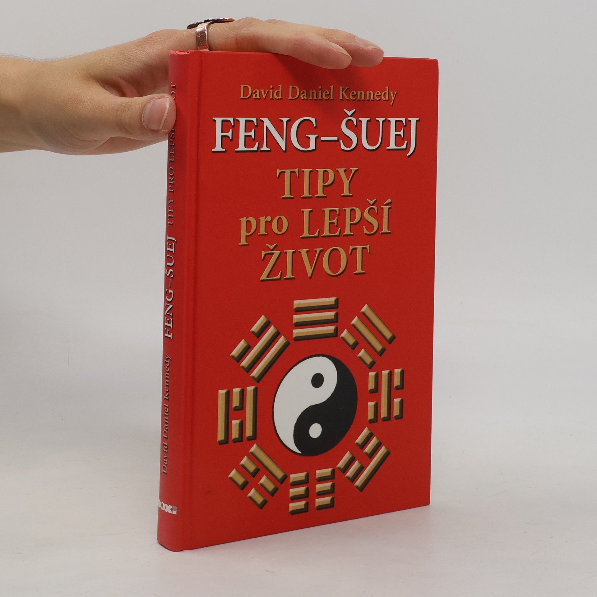 David Daniel Kennedy Feng-šuej. Tipy pro lepší život