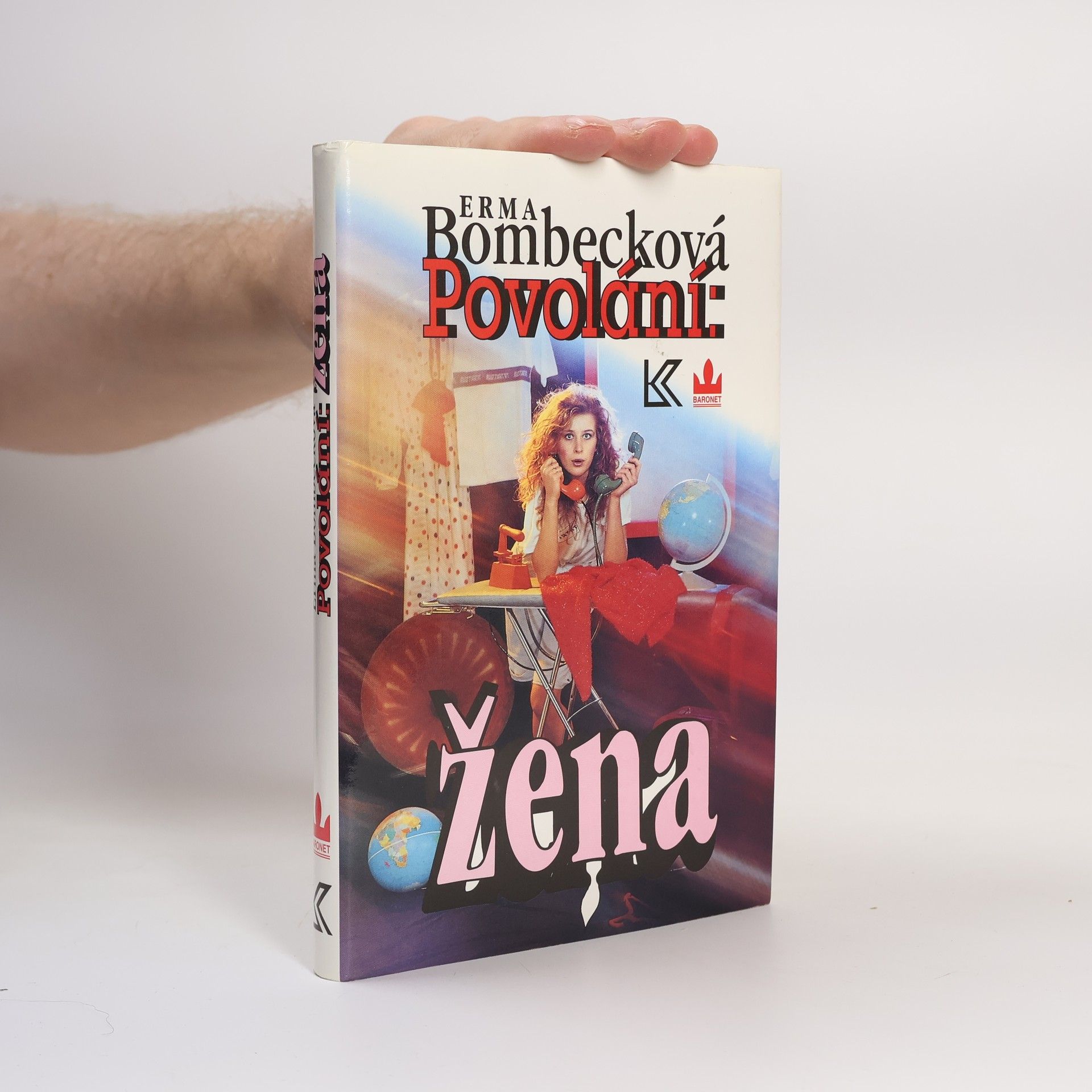 Erma Bombeck Povolání: žena
