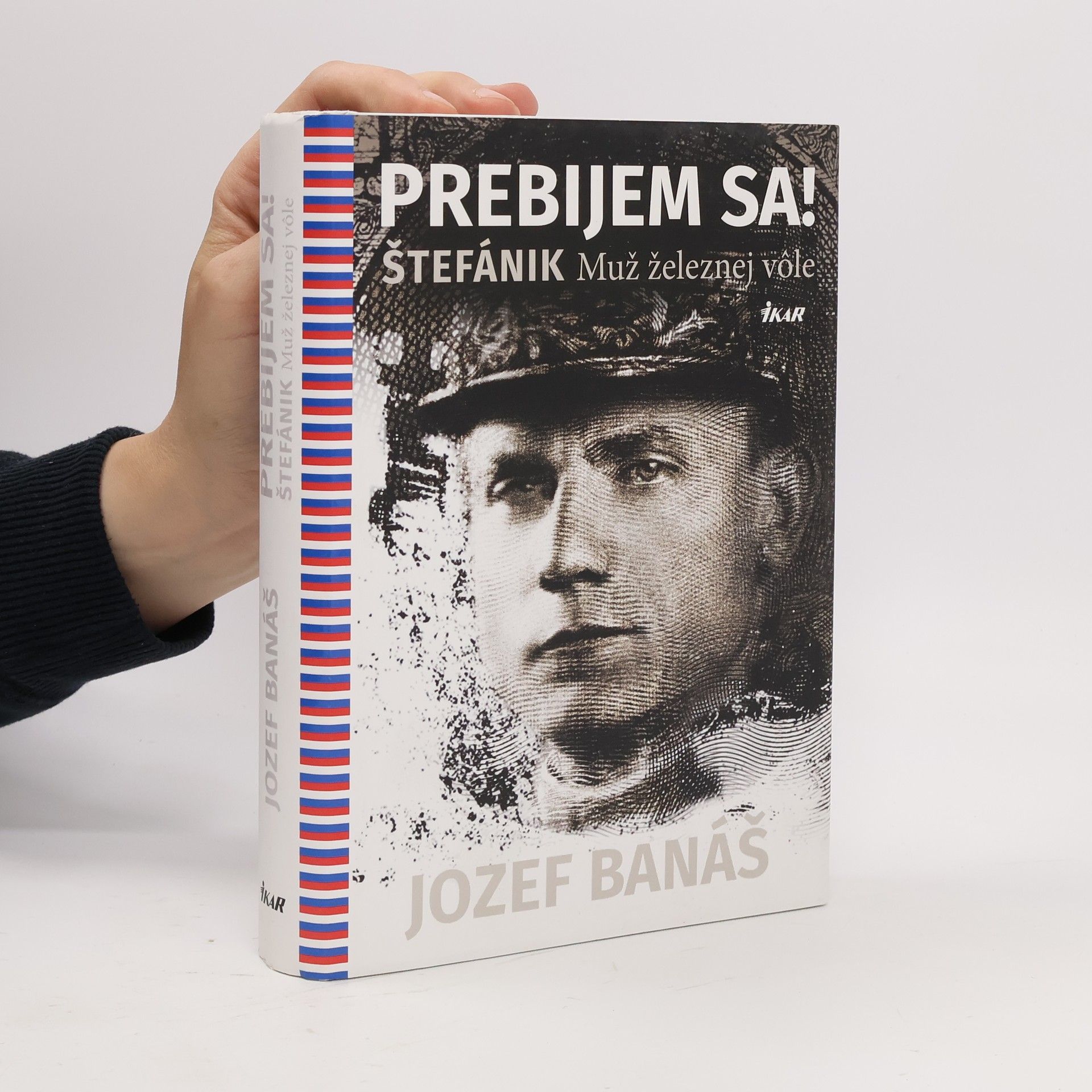 Jozef Banáš Prebijem sa! Štefánik