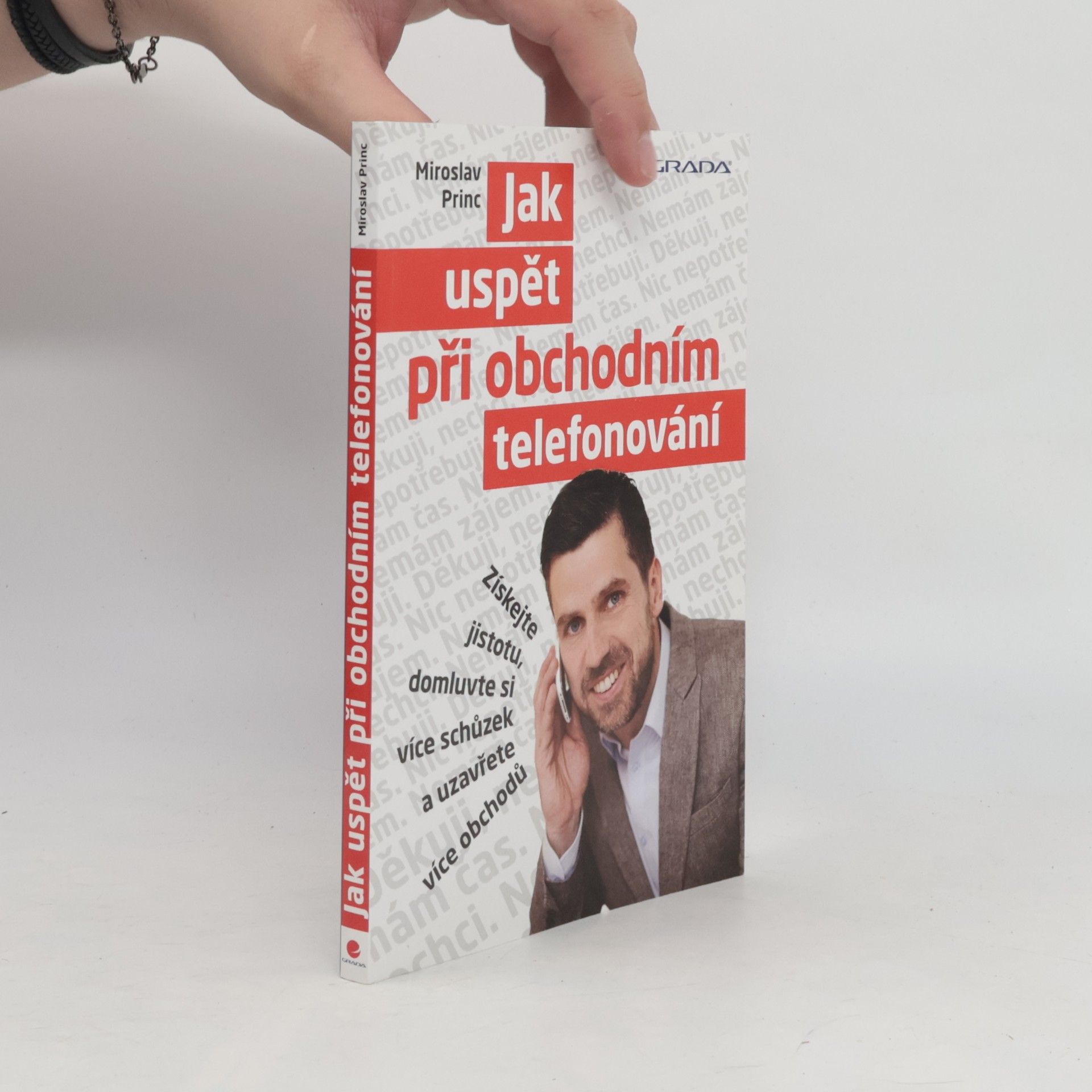 Miroslav Princ Jak uspět při obchodním telefonování