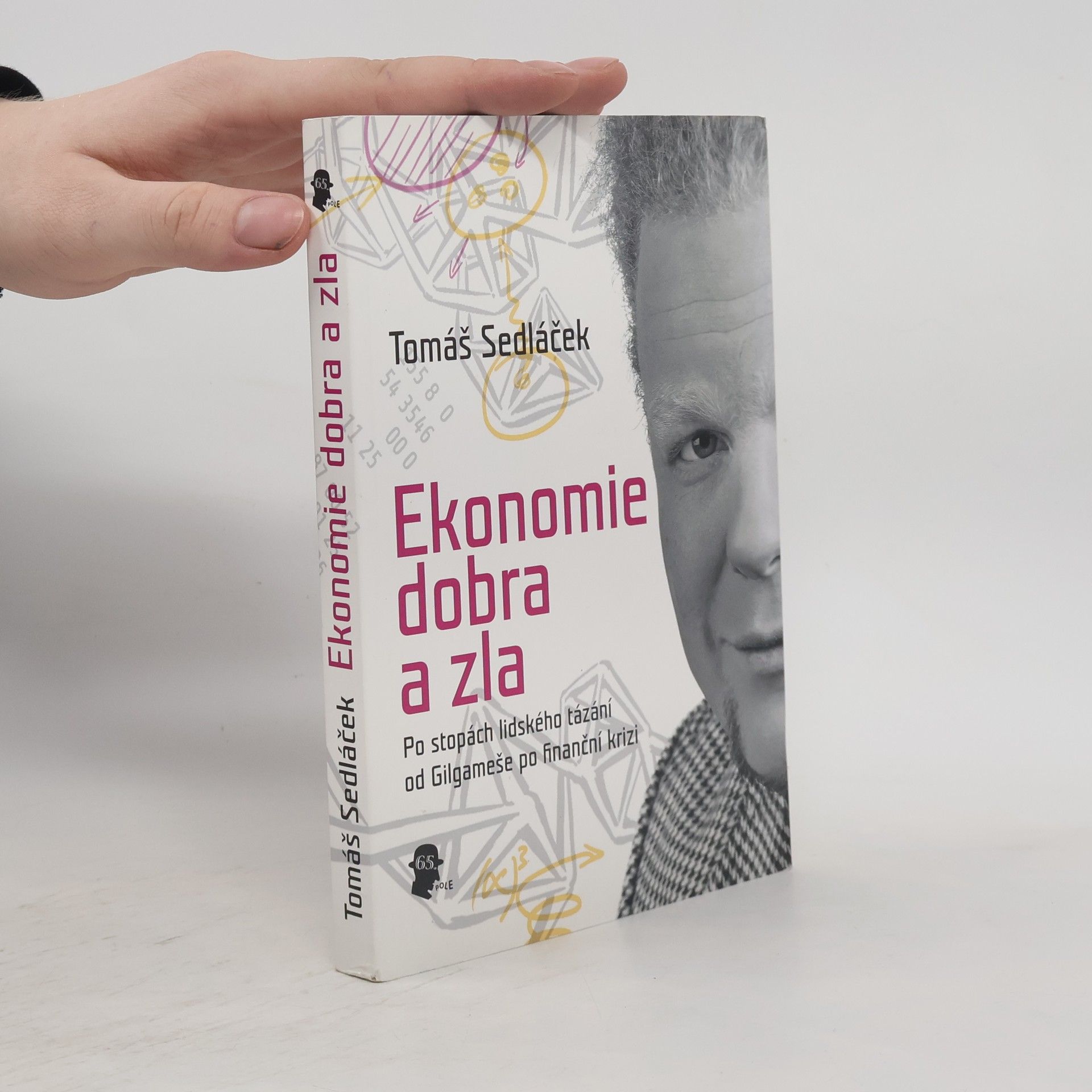 Tomáš Sedláček Ekonomie dobra a zla
