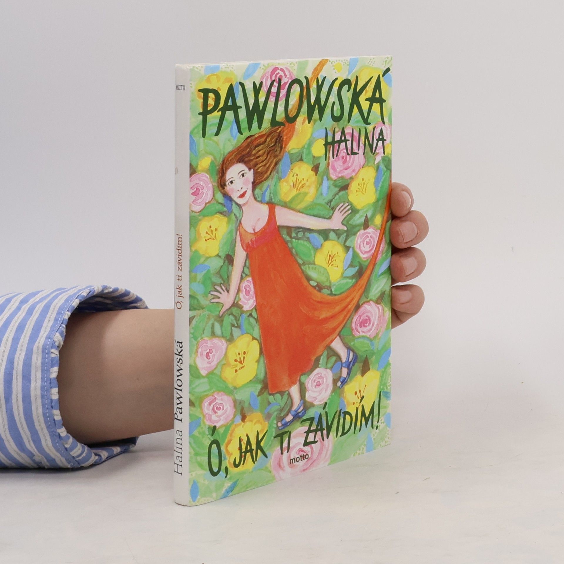 Halina Pawlowská Ó, jak ti závidím!