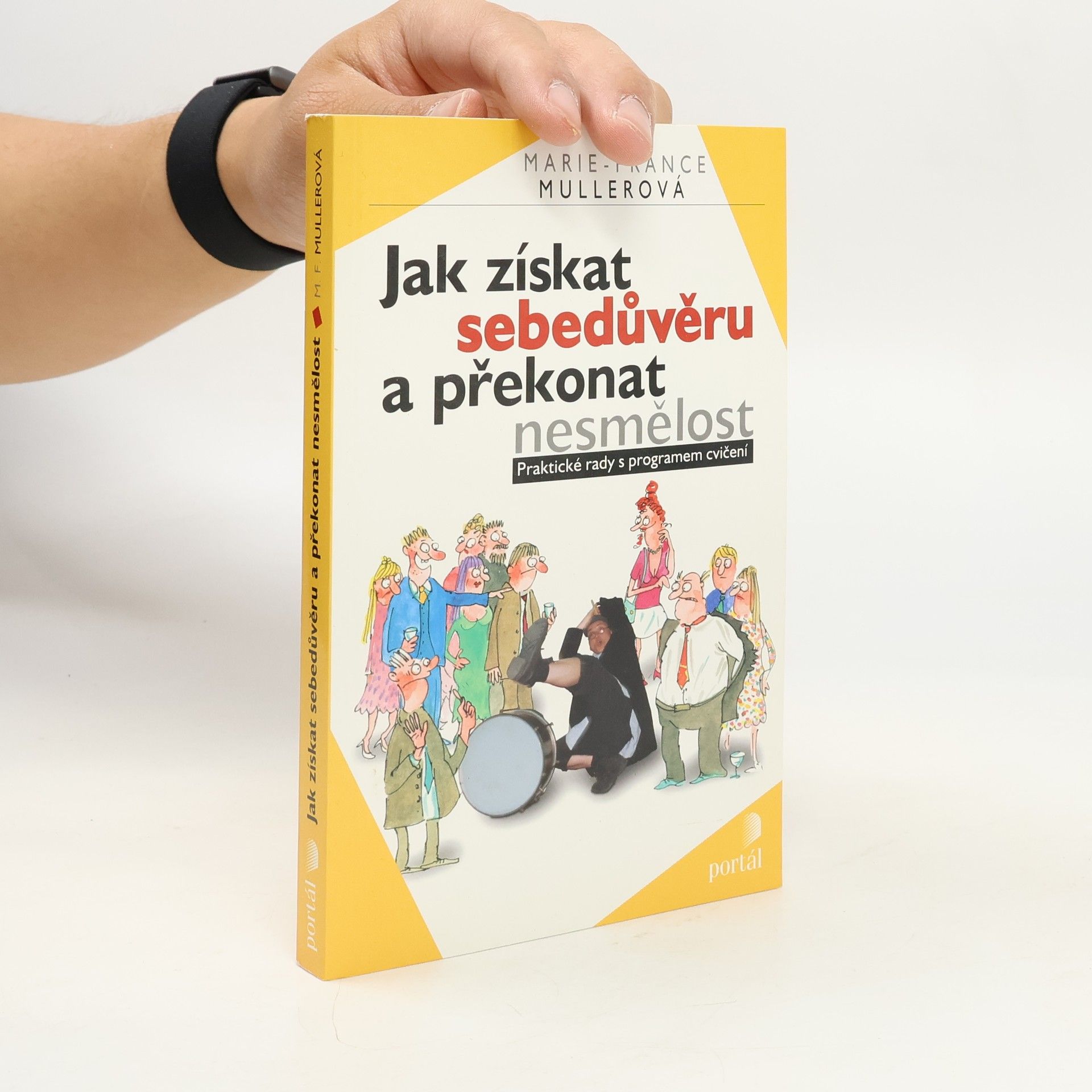 Alena Mrázová Jak získat sebedůvěru a překonat nesmělost