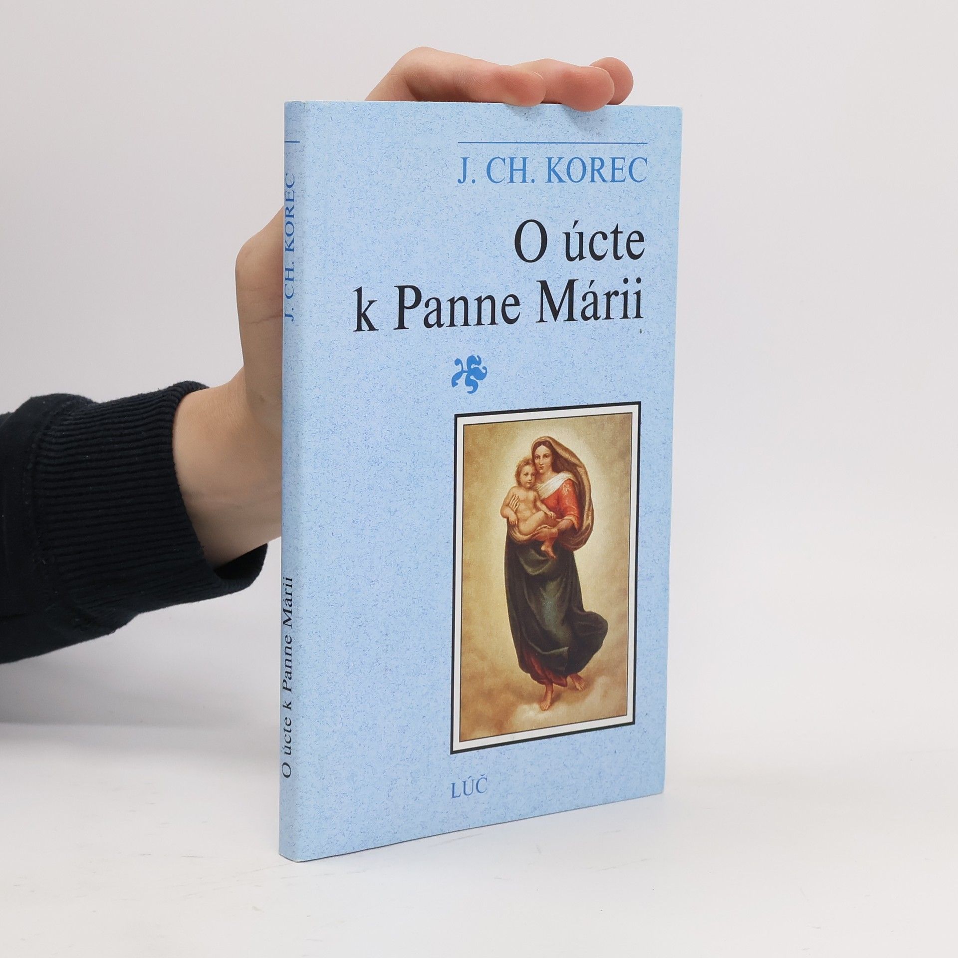 Ján Chryzostom Korec O úcte k Panne Márii