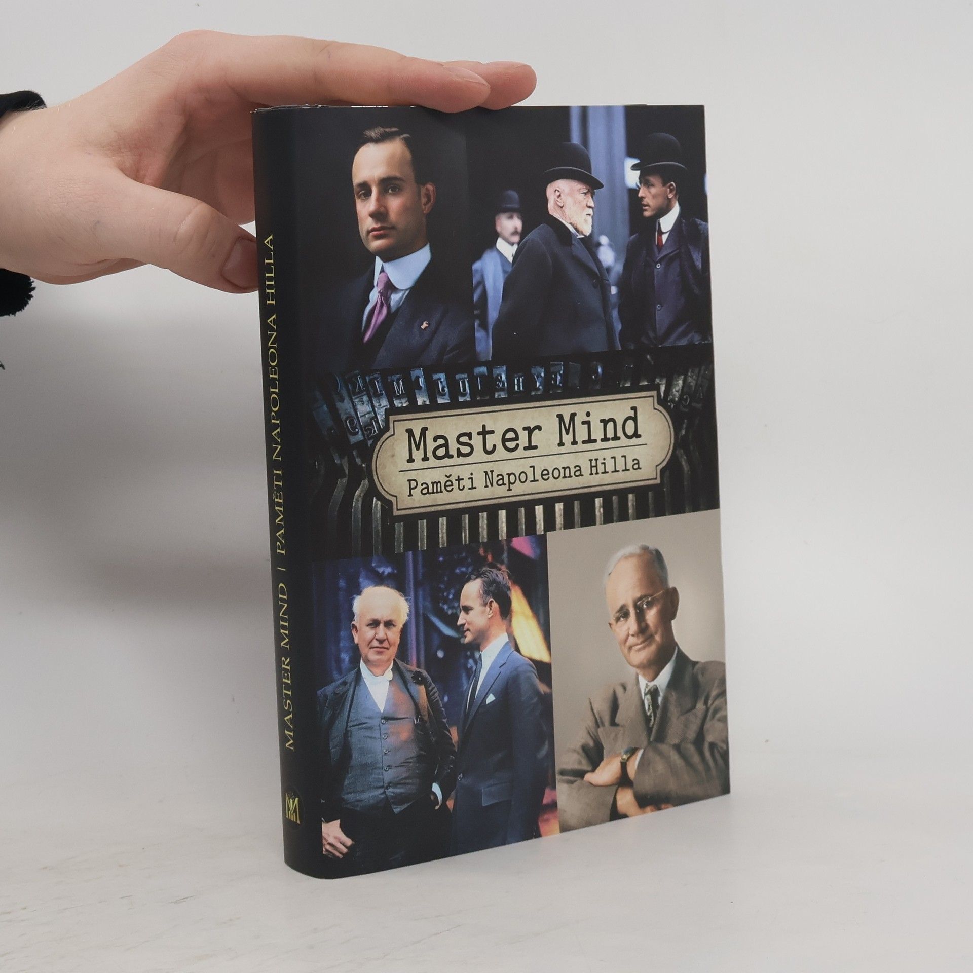 Napoleon Hill Master mind. Paměti Napoleona Hilla