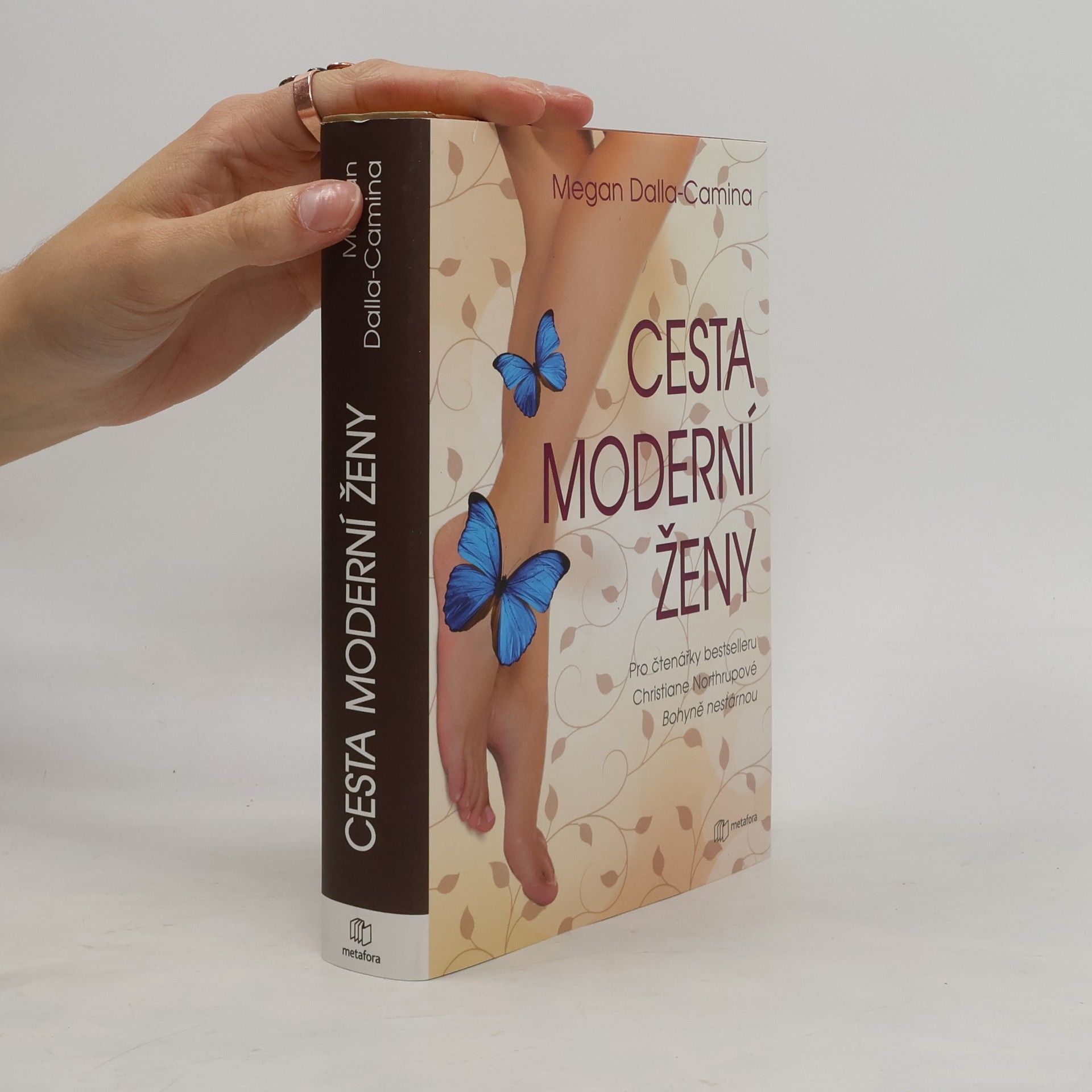 Cesta moderní ženy. Průvodce ženy k jasnému myšlení, pohodě a návratu k sobě samé