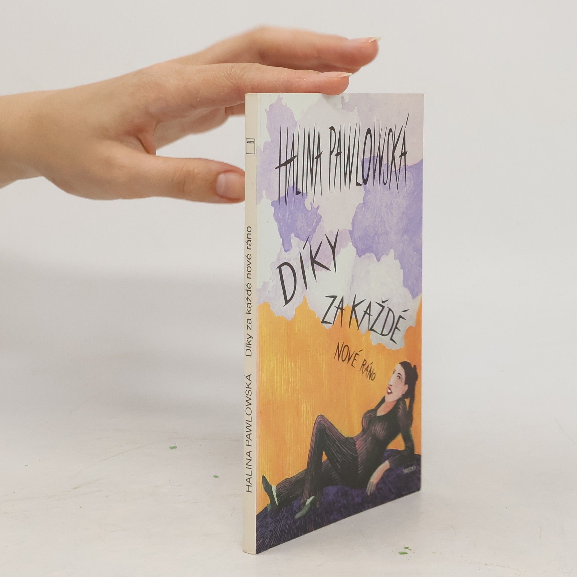 Halina Pawlowská Díky za každé nové ráno