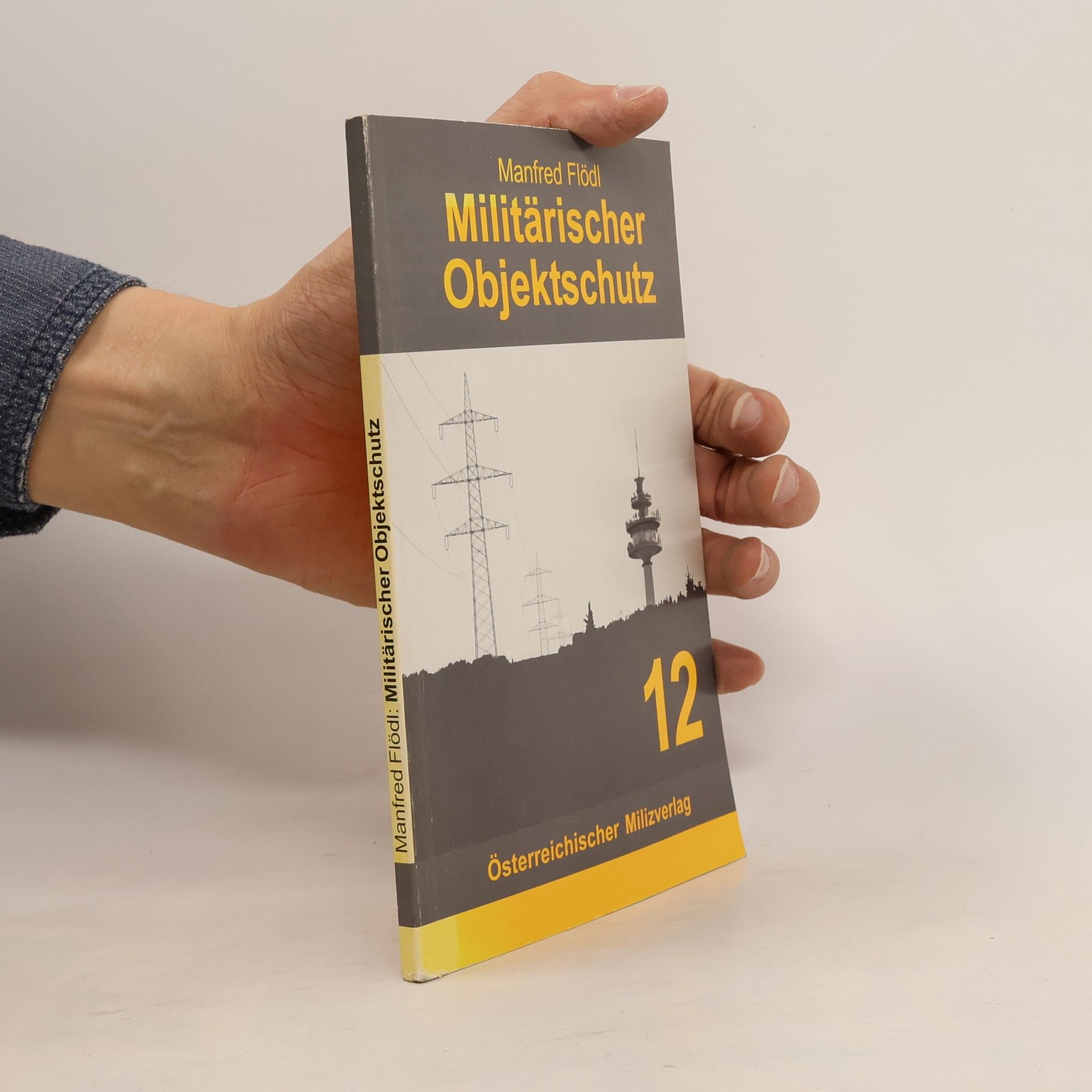 Manfred Flödl Militärischer Objektschutz
