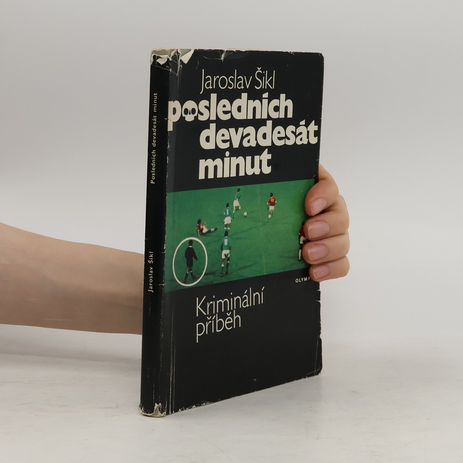 Jaroslav Šikl Posledních devadesát minut