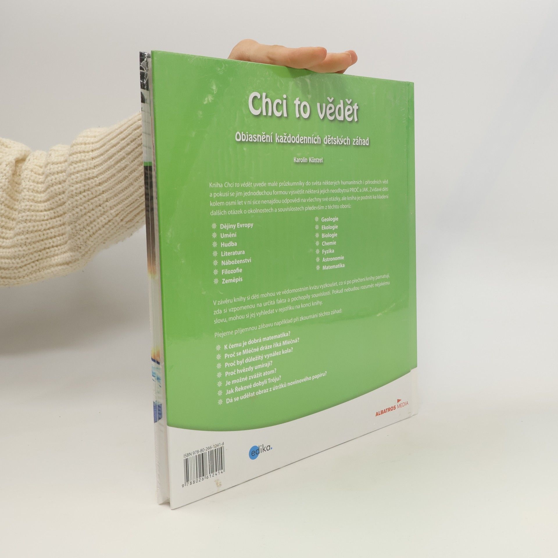 Karolin Küntzel Chci to vědět: Objasnění každodenních dětských záhad