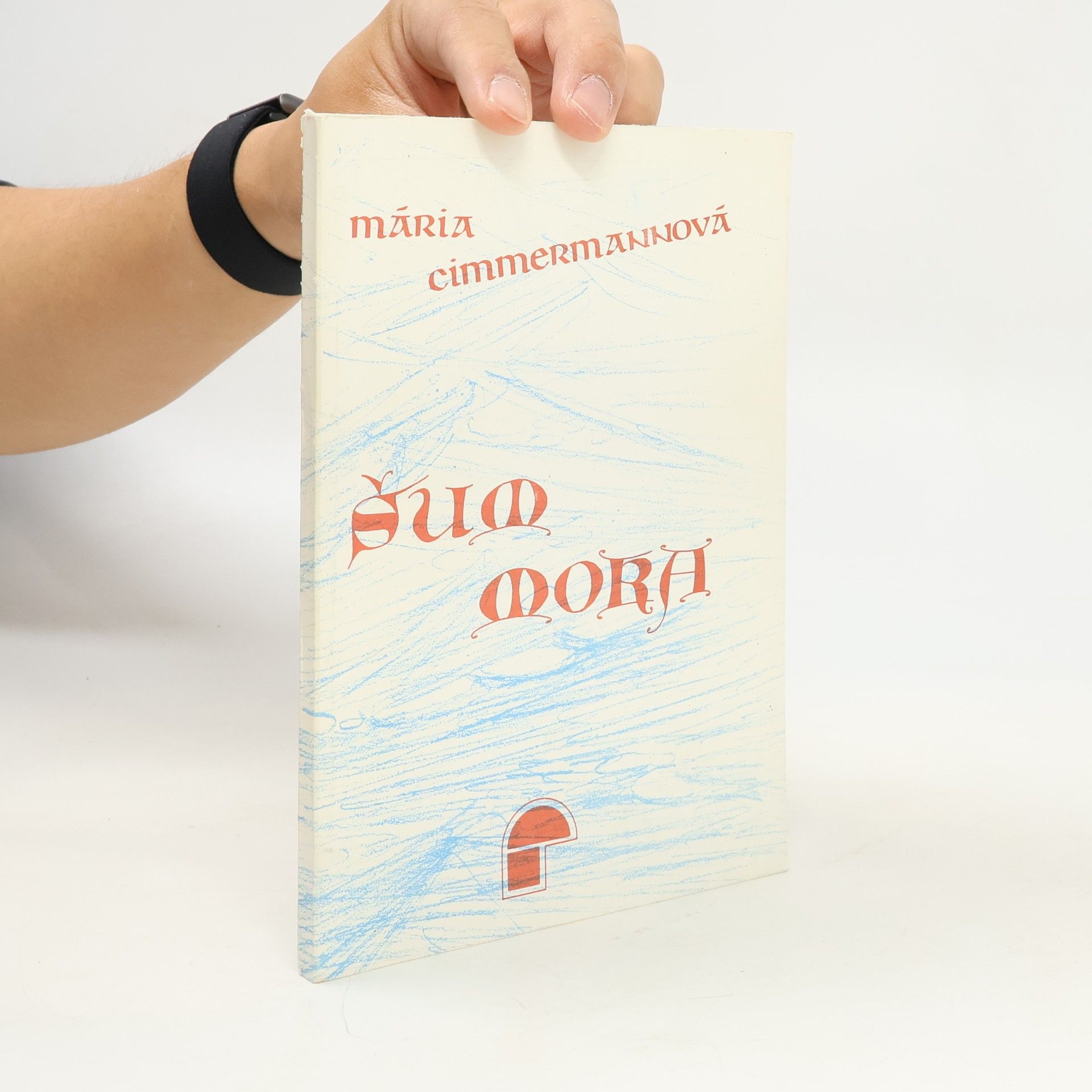 Mária Cimmermannová Šum mora