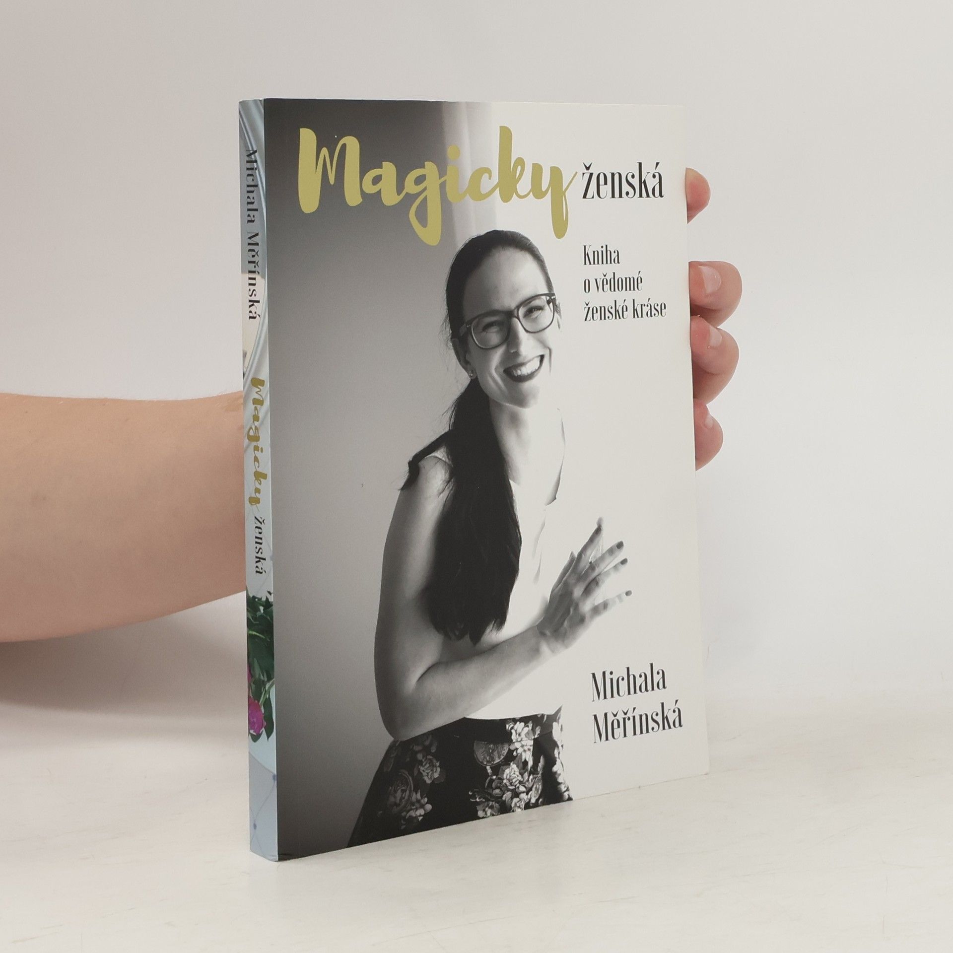 Michala Měřínská Magicky ženská. Kniha o vědomé ženské kráse.