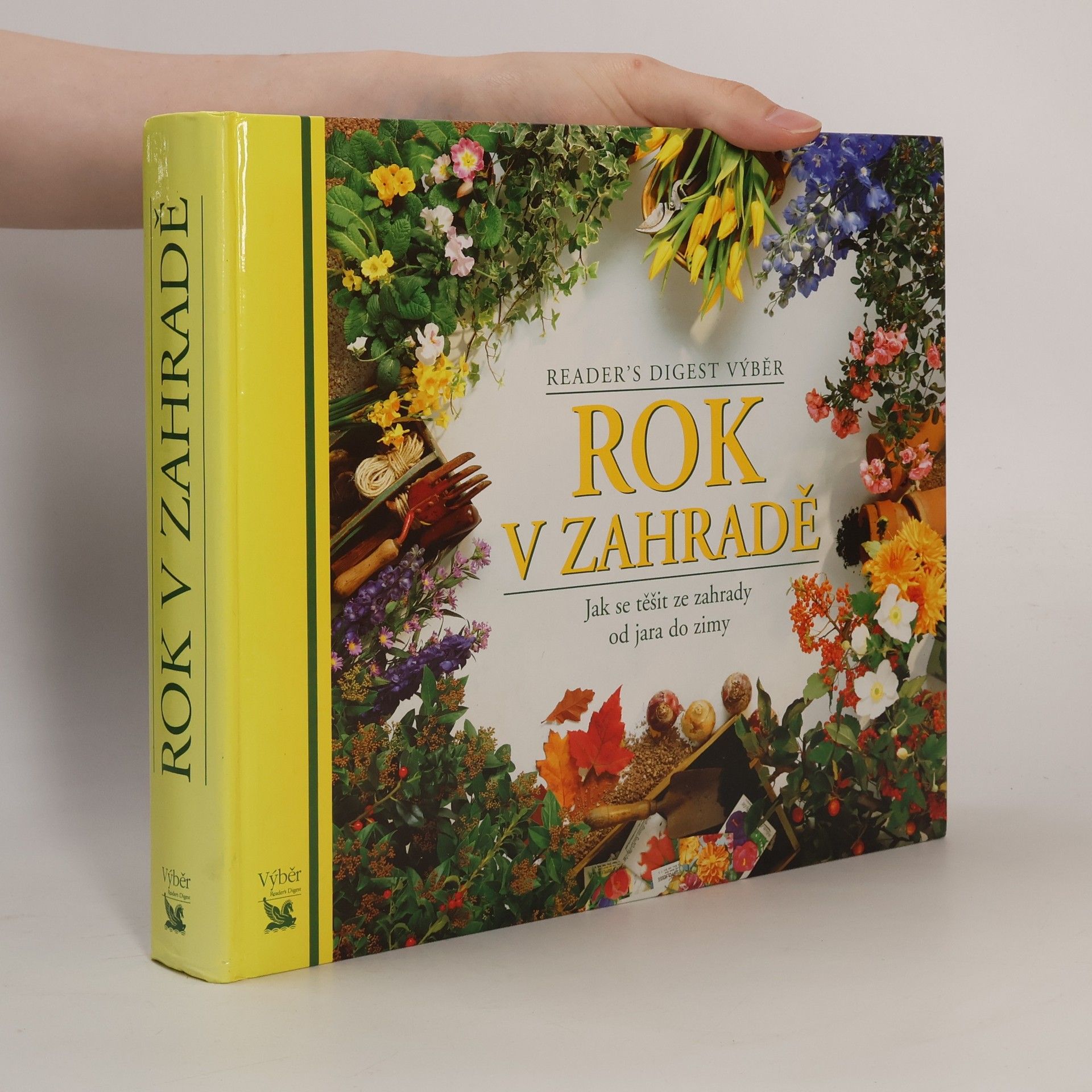 Kolektiv autorů Rok v zahradě. Jak se těšit ze zahrady od jara do zimy