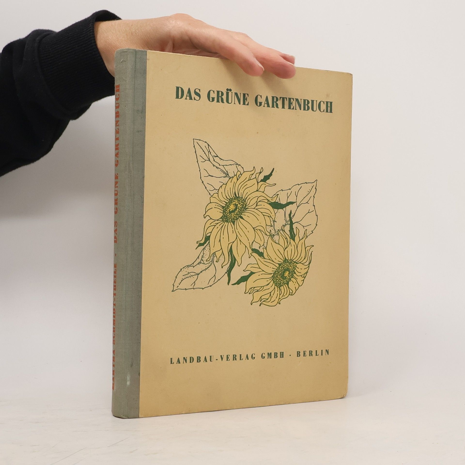Martha Schmidt-Theile Das Grüne Gartenbuch
