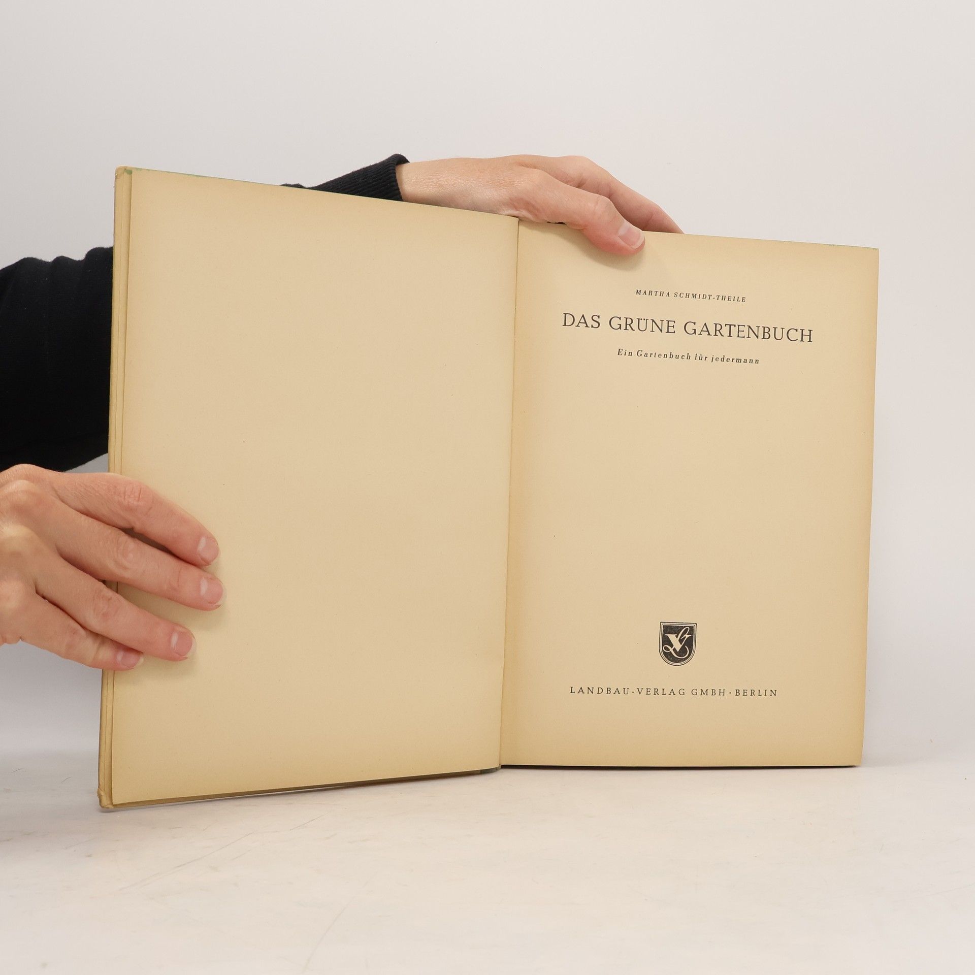 Martha Schmidt-Theile Das Grüne Gartenbuch