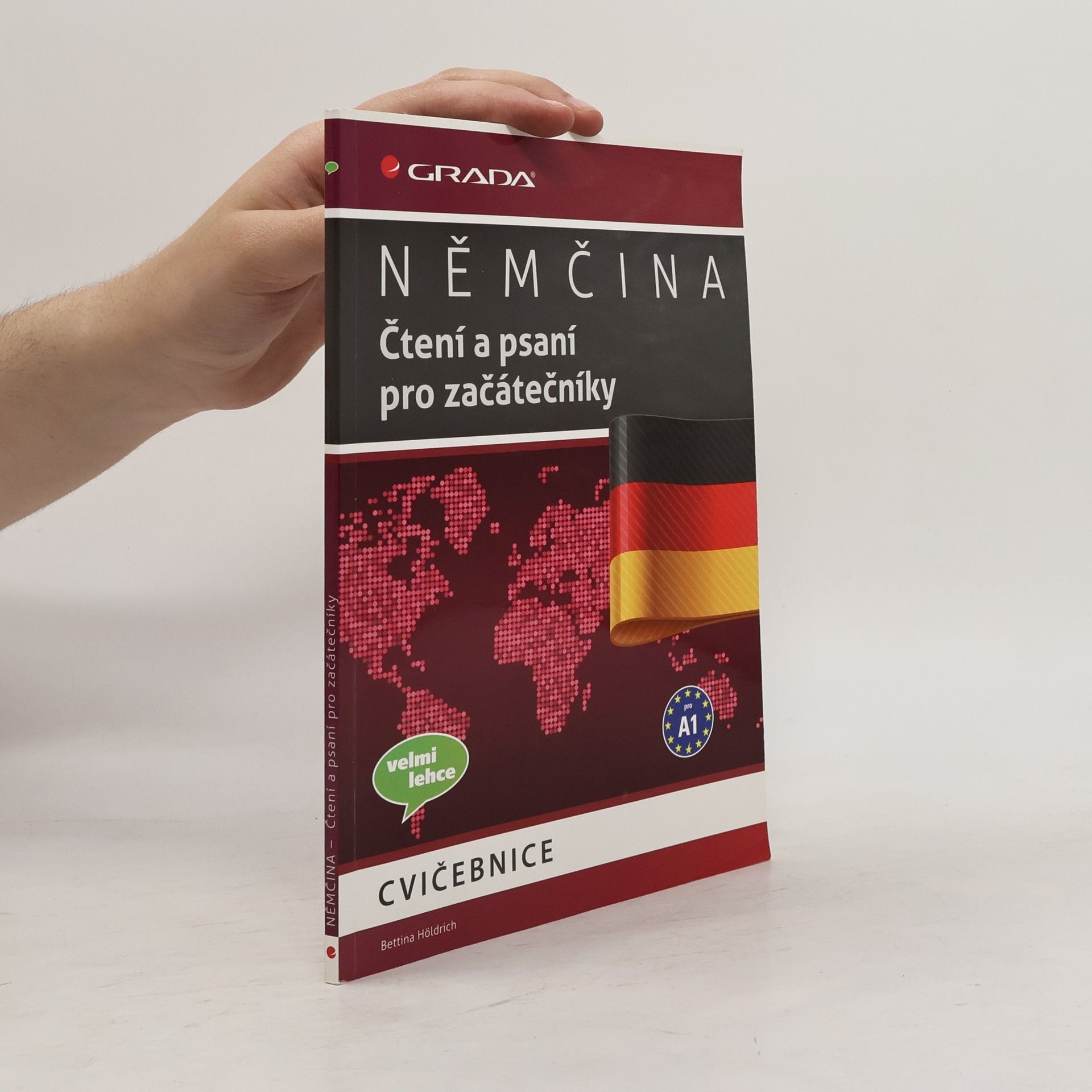 Bettina Höldrich Němčina. Čtení a psaní pro začátečníky
