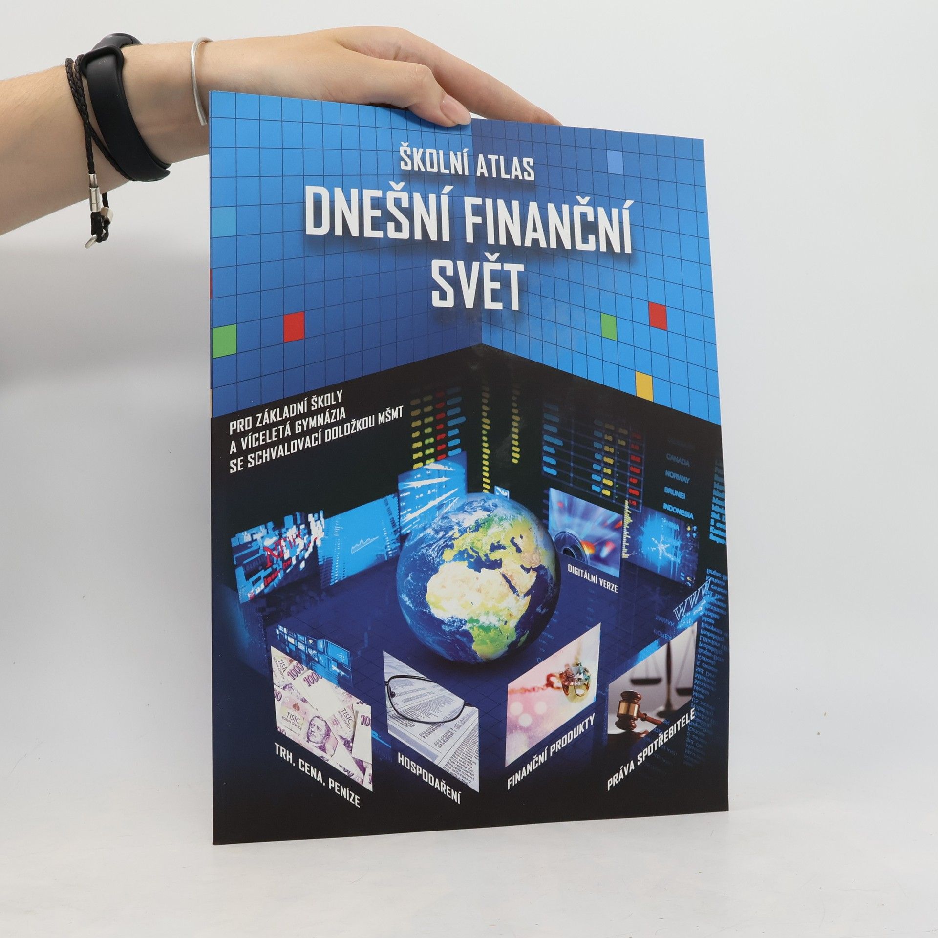 Autores varios Školní atlas: Dnešní finanční svět pro ZŠ