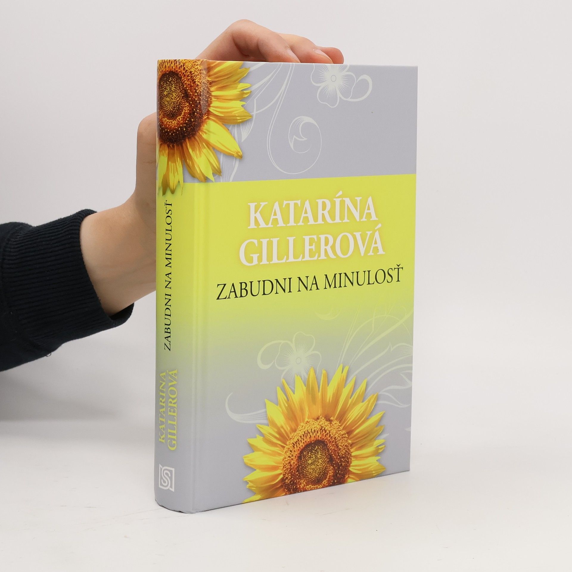 Gillerová Katarína Zabudni na minulosť