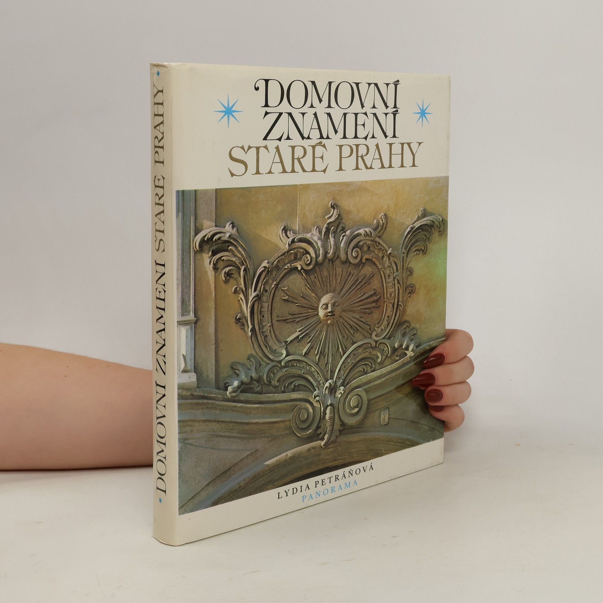 Lydia Petráňová Domovní znamení staré Prahy