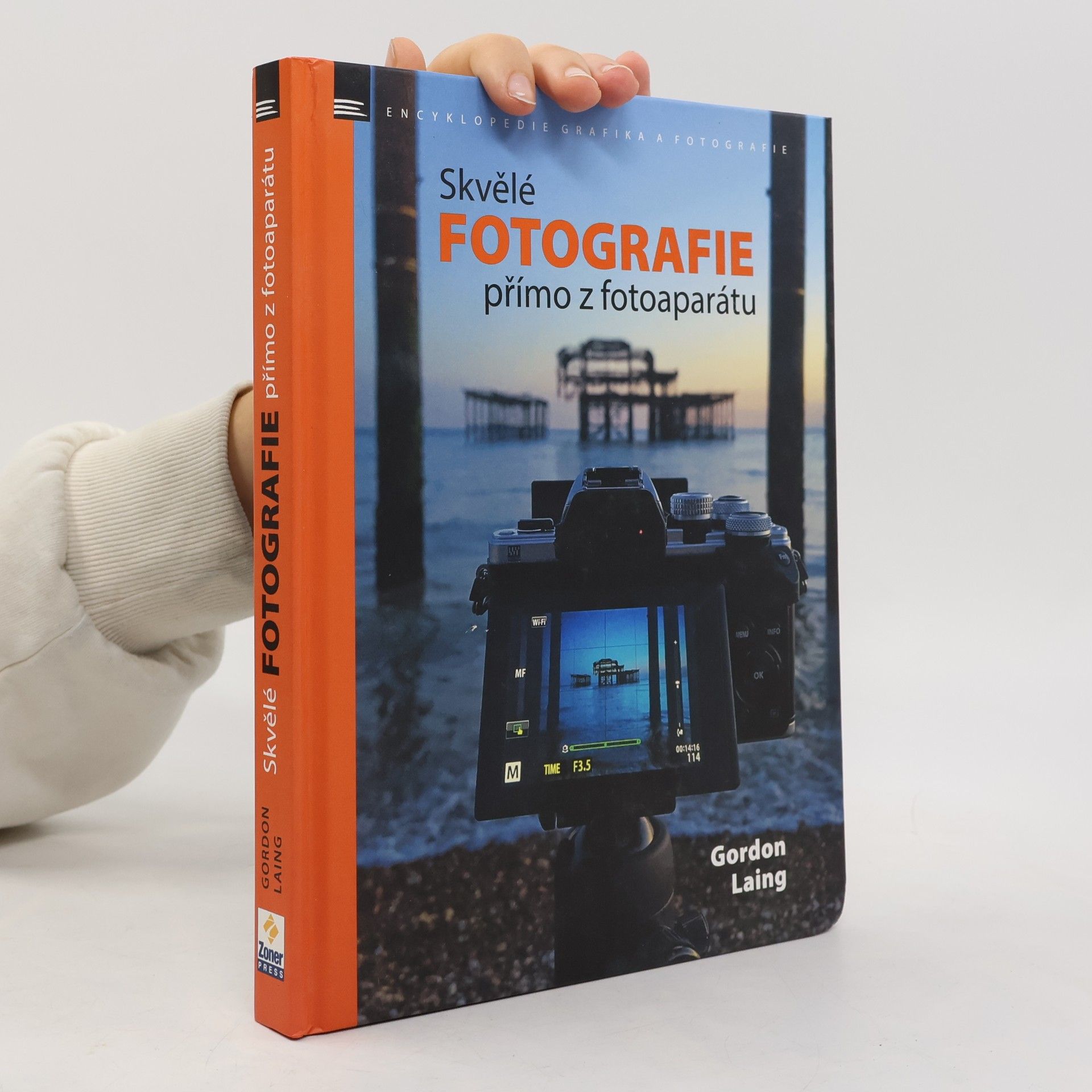 Gordon Laing Skvělé fotografie přímo z fotoaparátu