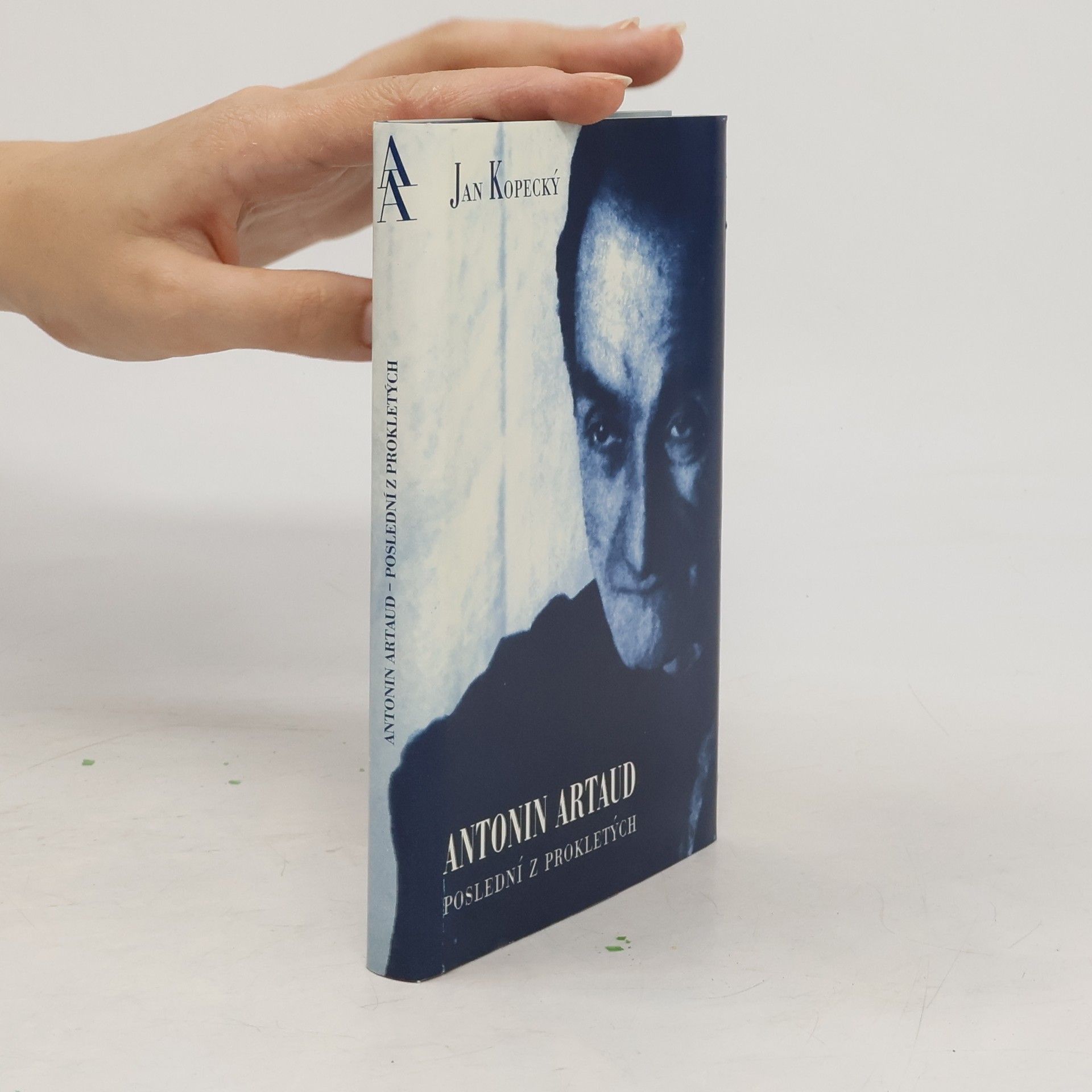 Philippe Soupault Antonin Artaud : poslední z prokletých