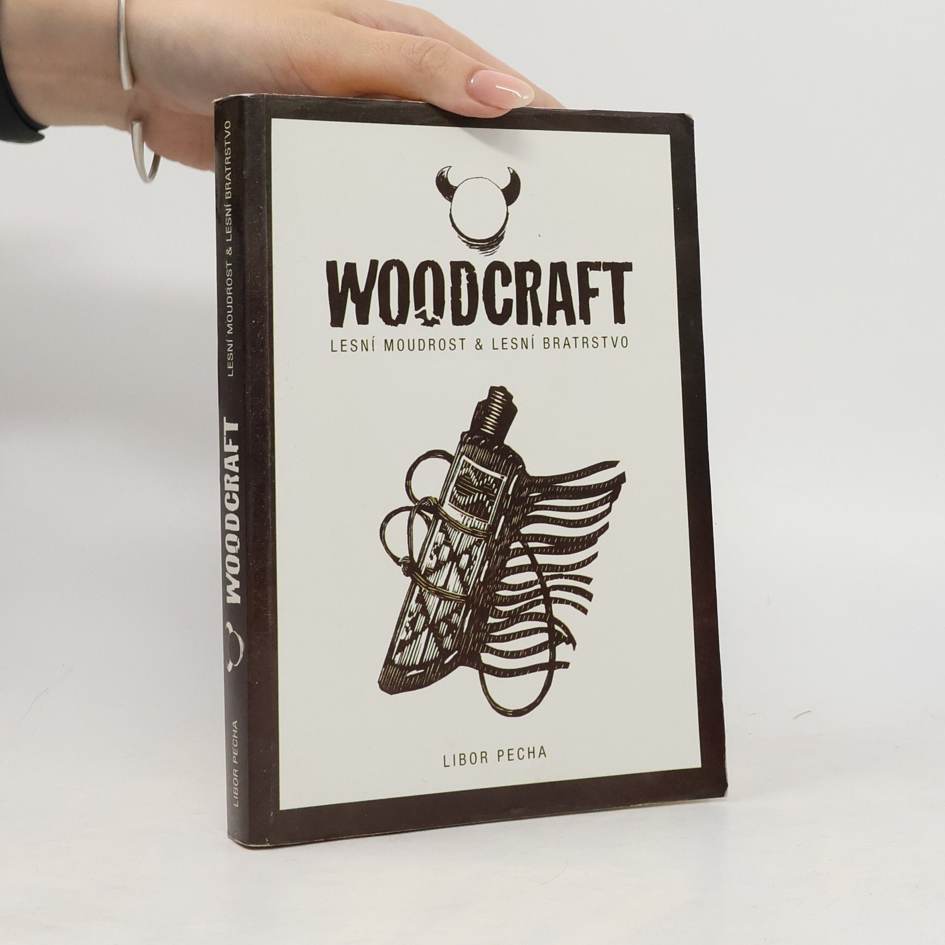 Libor Pecha Woodcraft: Lesní moudrost a lesní bratrstvo