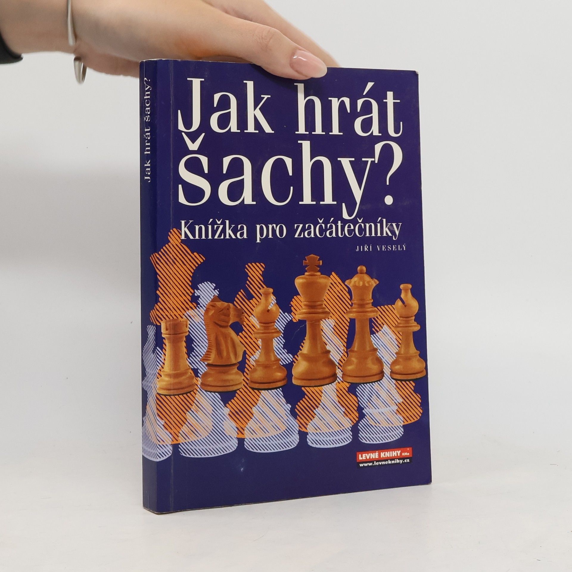 Jiří Veselý Jak hrát šachy? : knížka pro začátečníky