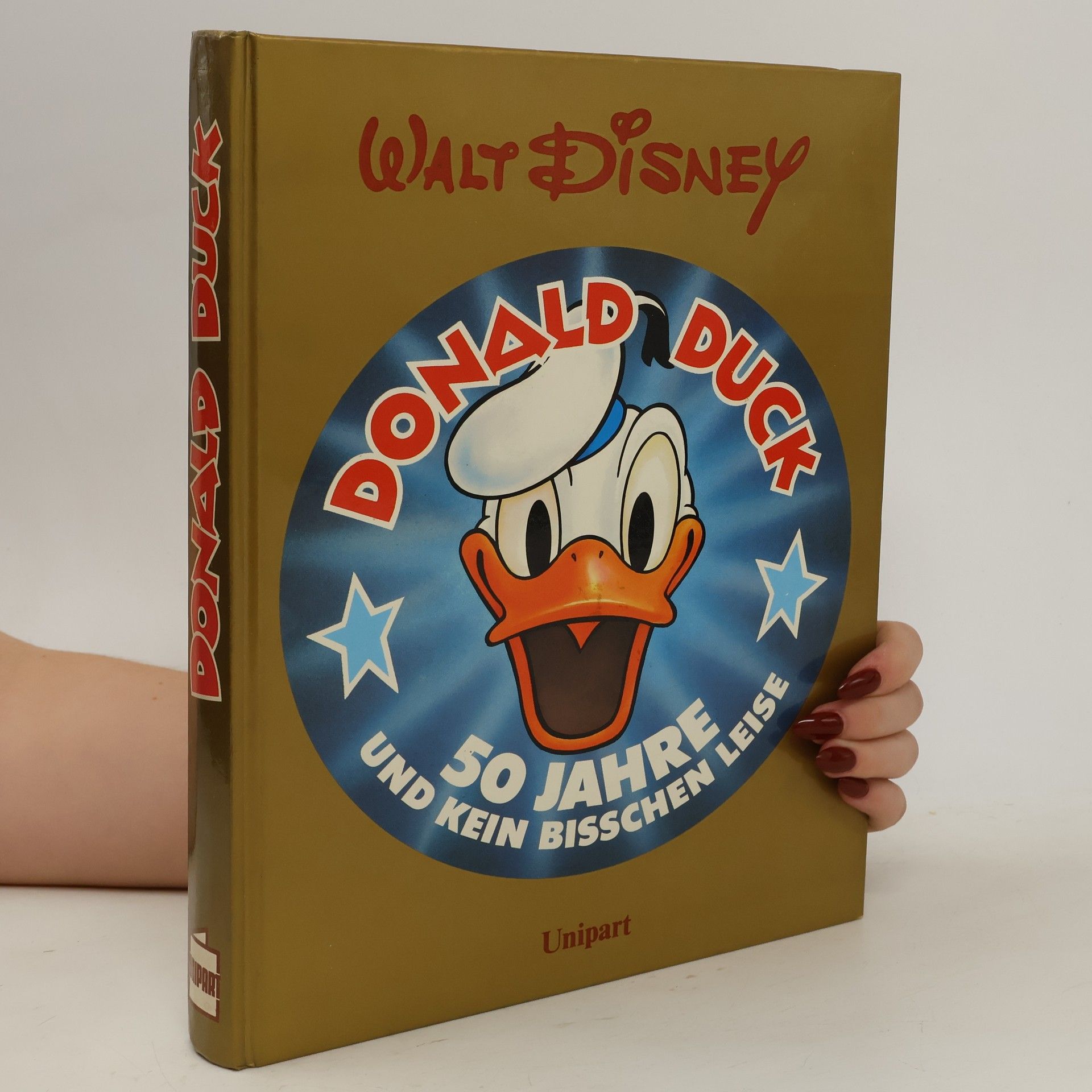 Walt Disney Donald Duck. Fünfzig Jahre und kein bißchen leise.