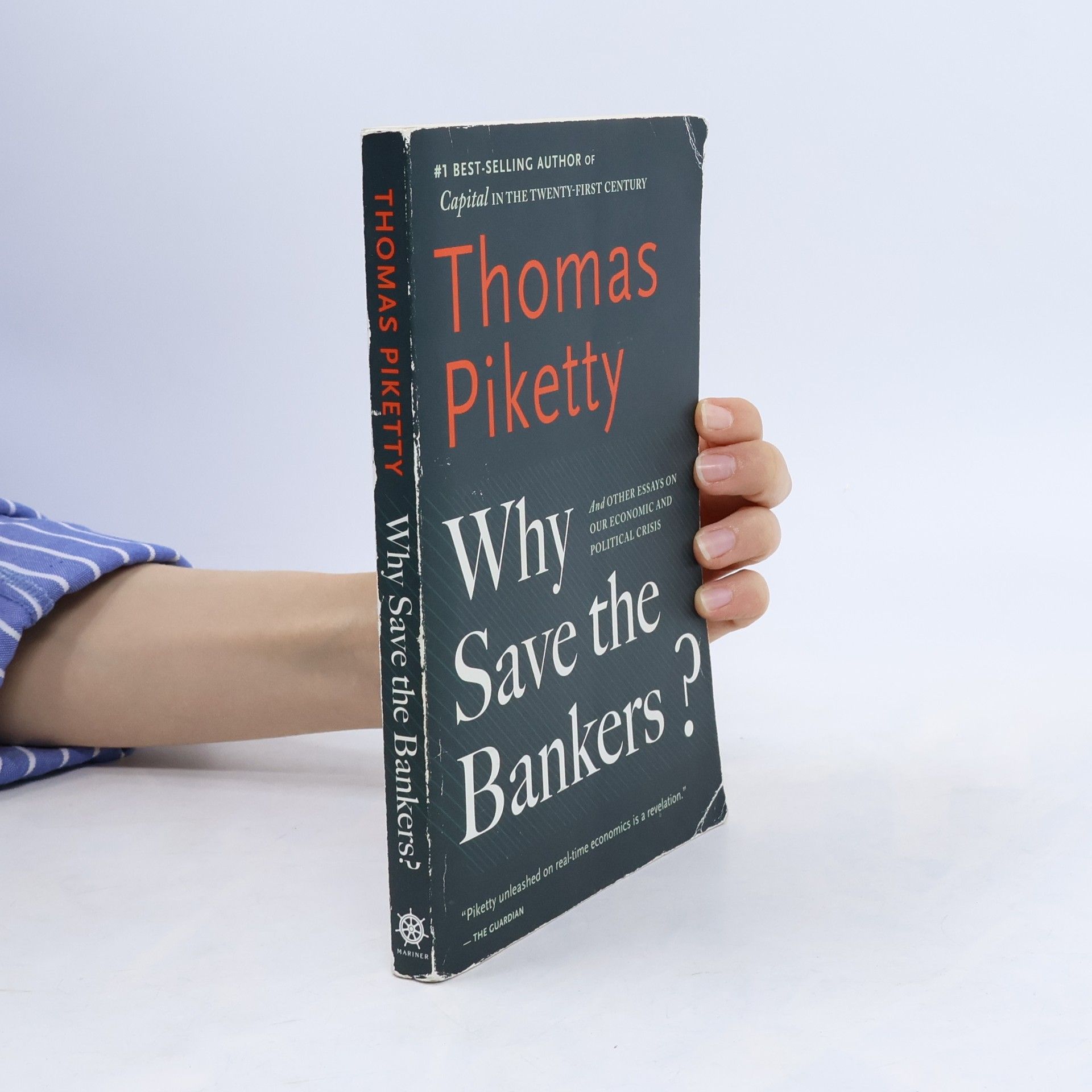 Thomas Piketty Why Save the Bankers?