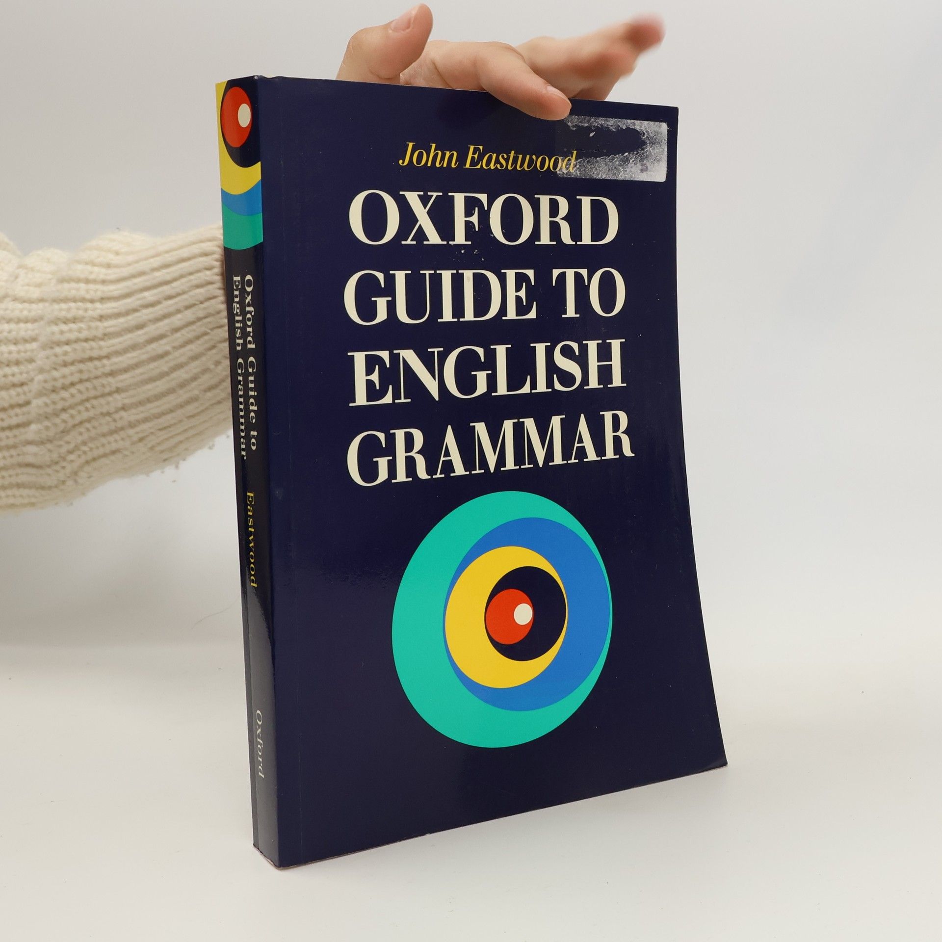 John Eastwood Oxford Guide to English Grammar