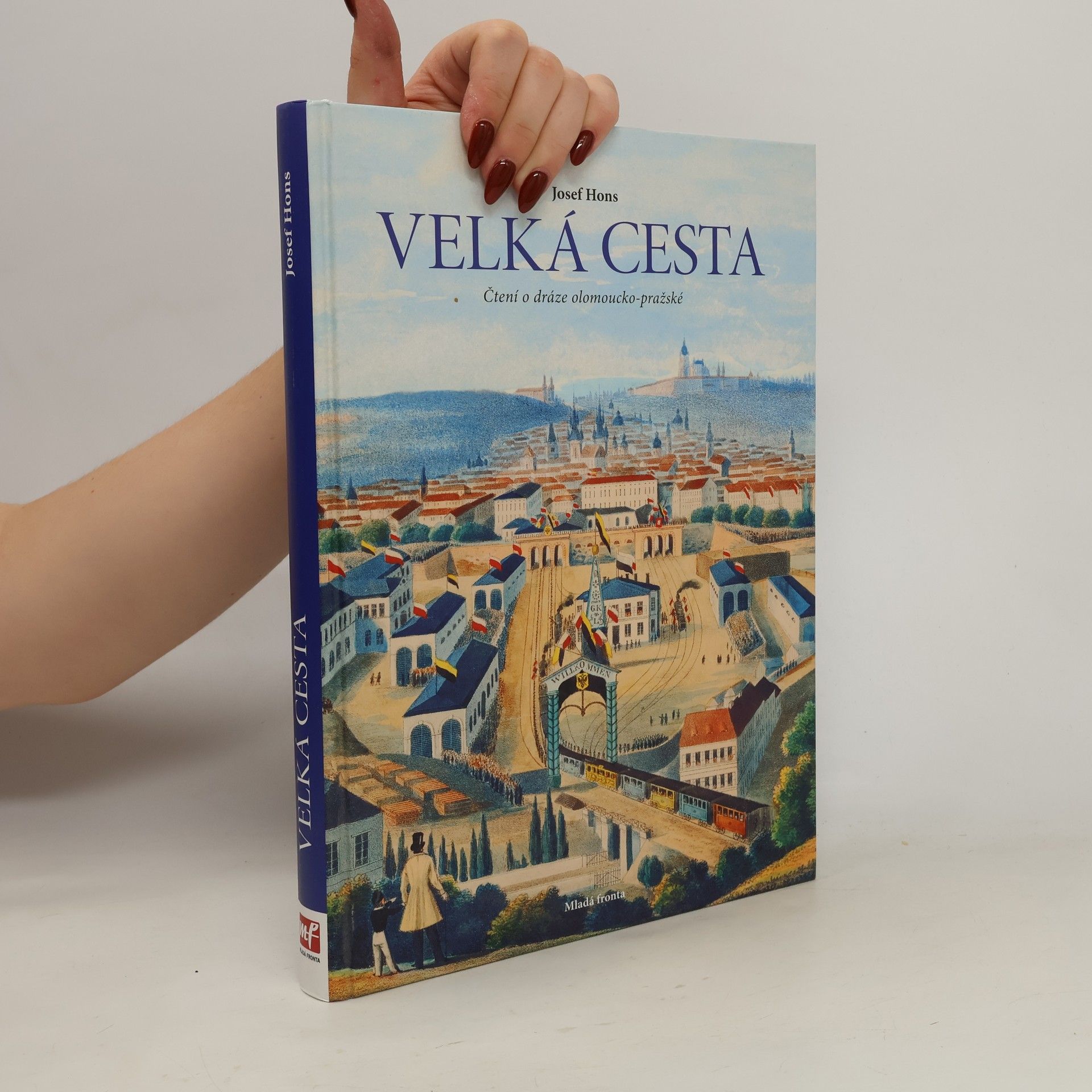 Velká cesta. Čtení o dráze olomoucko-pražské