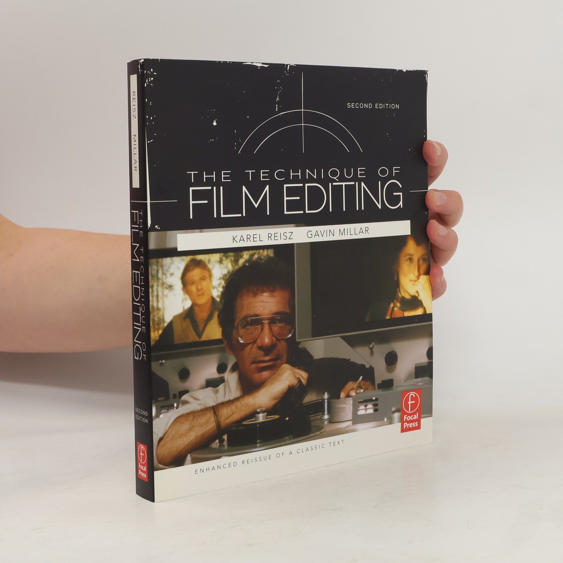 Karel Reisz Technique of Film Editing, Reissue of 2nd Edition