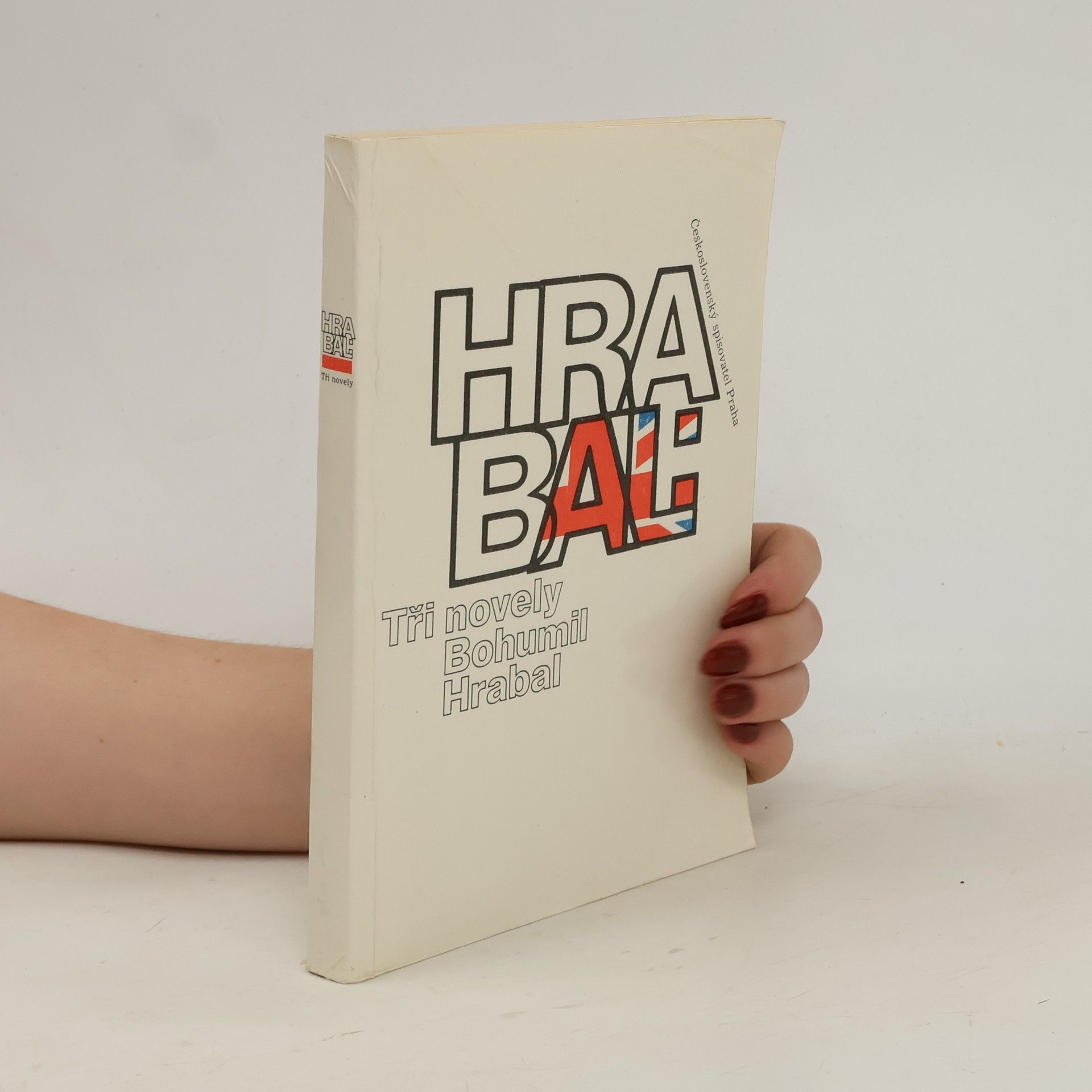 Bohumil Hrabal Bohumil Hrabal. Tři novely