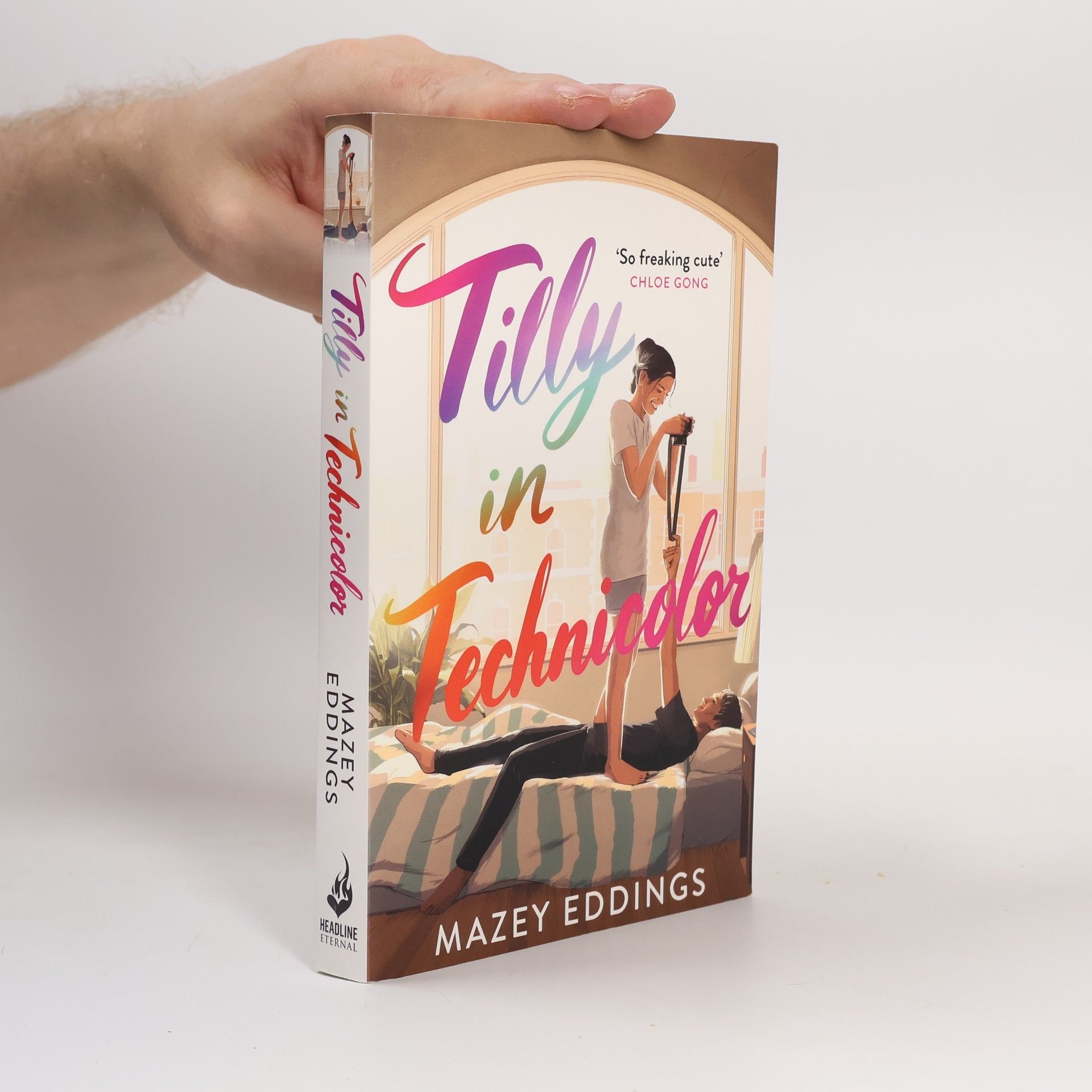 Mazey Eddings Tilly in Technicolor: A sweet and swoony opposites-attract rom-com from the author of the TikTok hit, A BRUSH WITH LOVE!