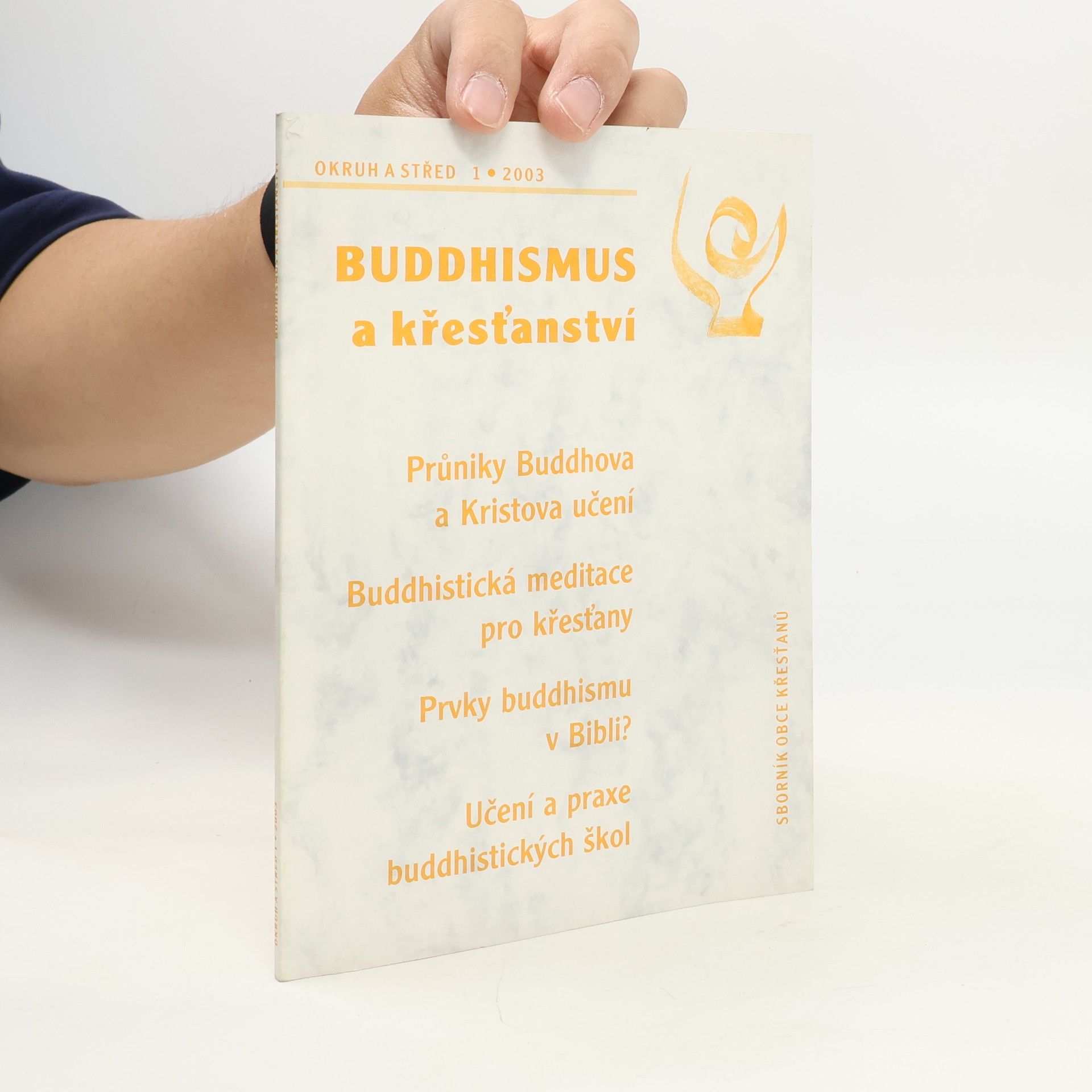 Various authors Okruh a střed 1/2003. Buddhismus a křesťanství