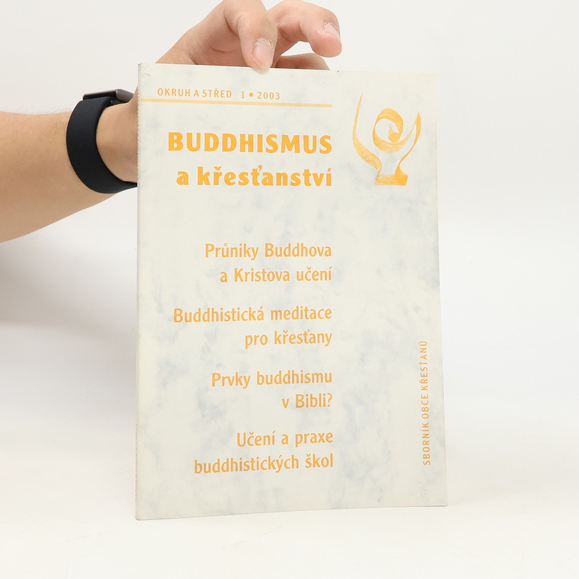 Kolektiv autorů Okruh a střed 1/2003. Buddhismus a křesťanství