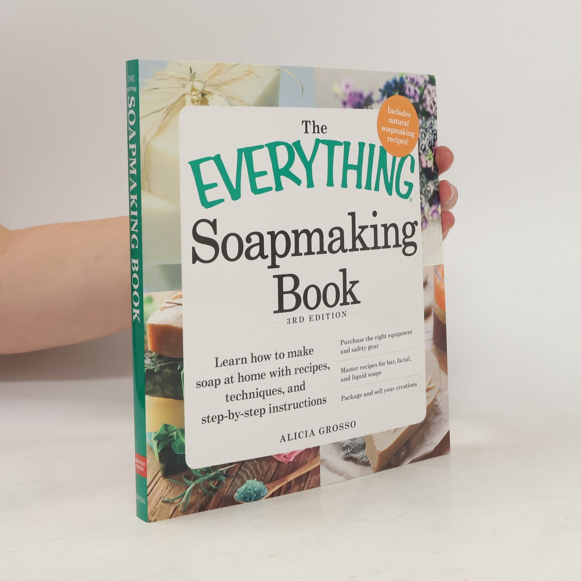 Alicia Grosso The Everything Soapmaking Book - 3rd Edition