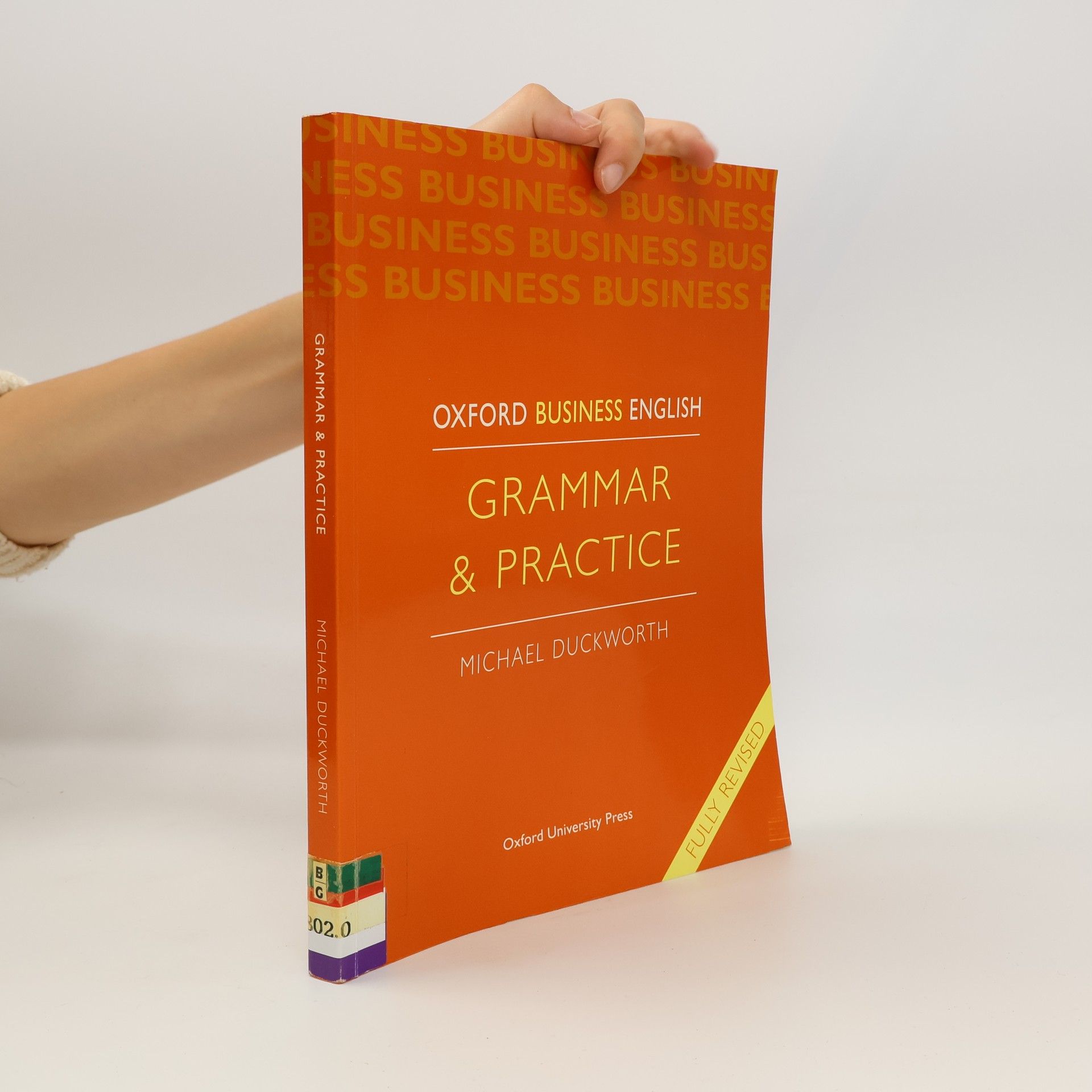 Michael Duckworth Oxford business English : grammar & practice