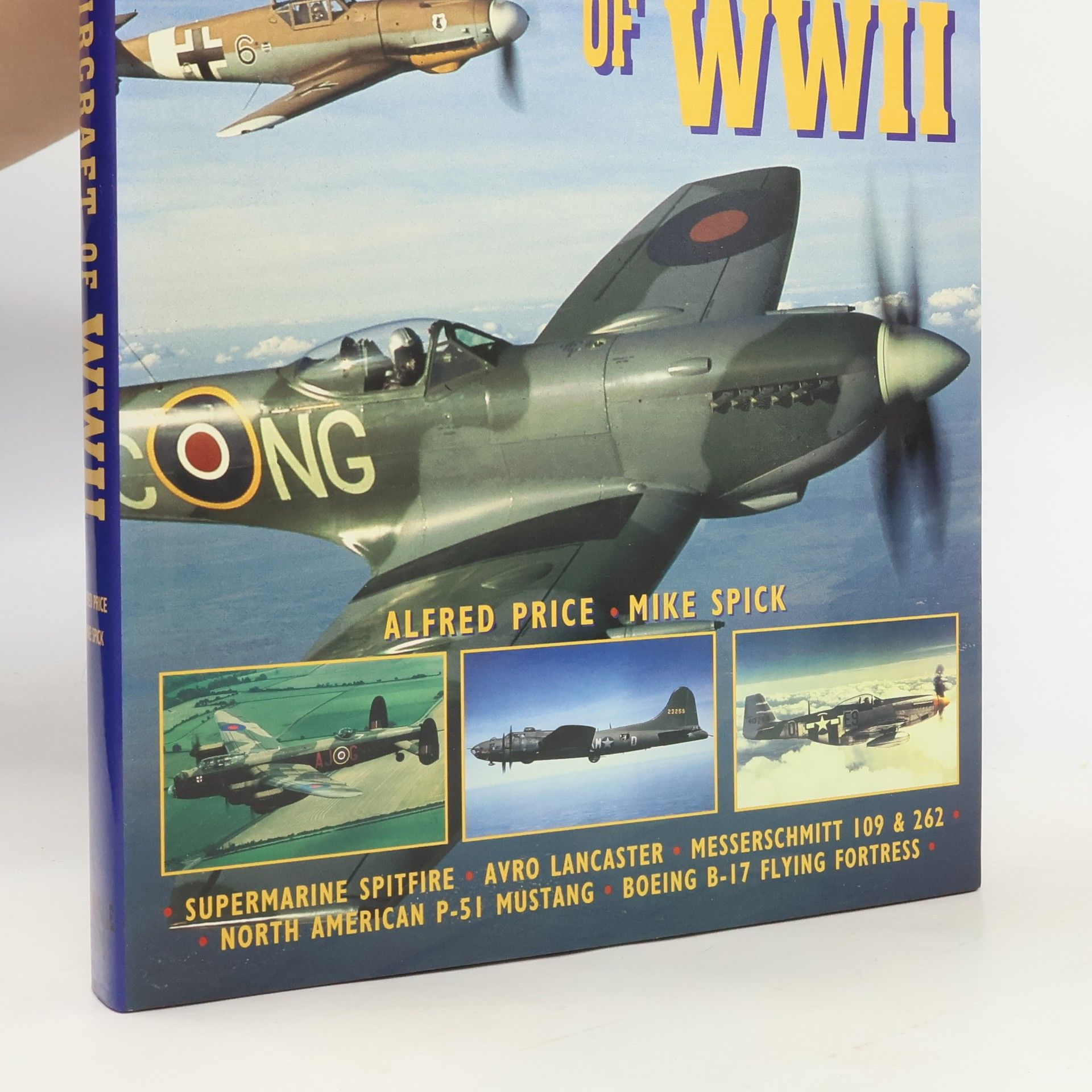 Alfred Price The Great Aircraft of WWII
