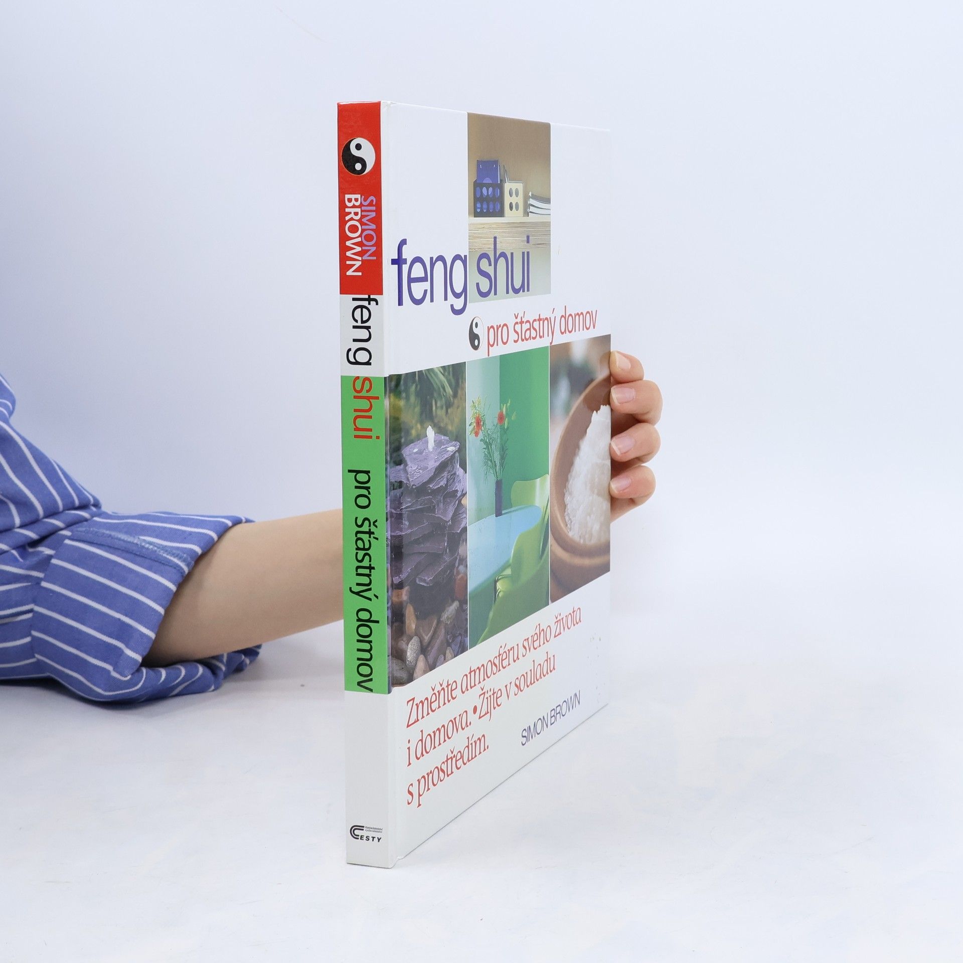 Simon G. Brown Feng shui pro šťastný domov