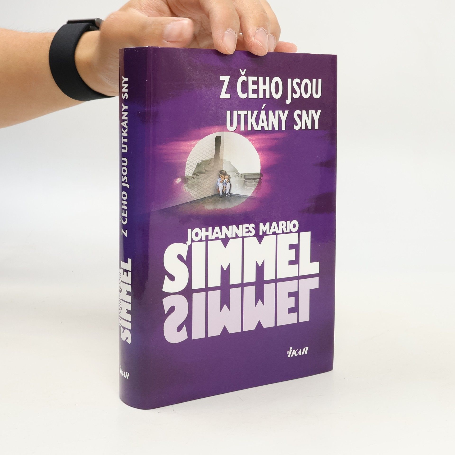 Johannes Mario Simmel Z čeho jsou utkány sny